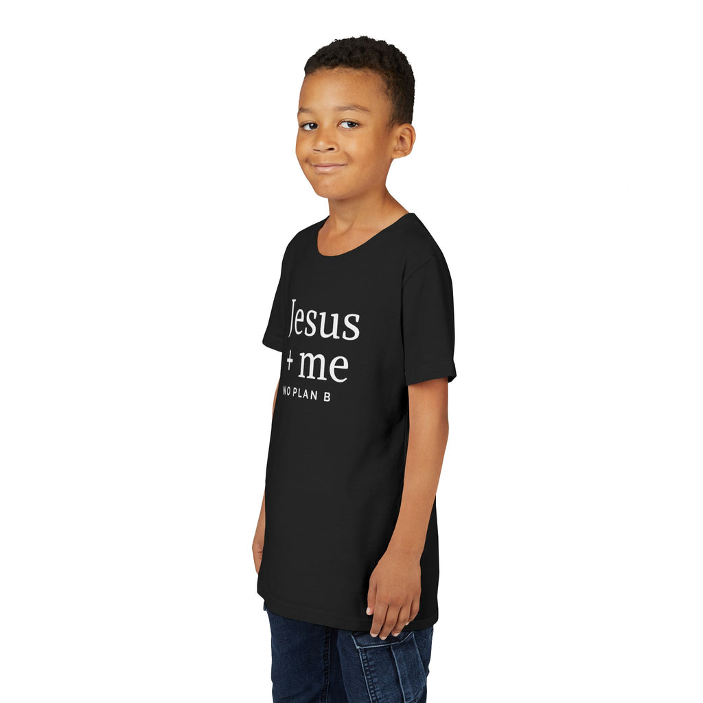 Kids Tee — "Jesus + Me No Plan B" Christian Graphic Shirt