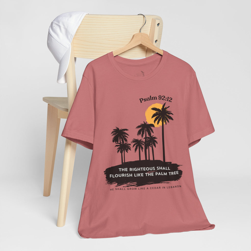Psalm 92:12 Palm Tree Tee — "The Righteous Shall Flourish Like the Palm Tree" Christian T-Shirt