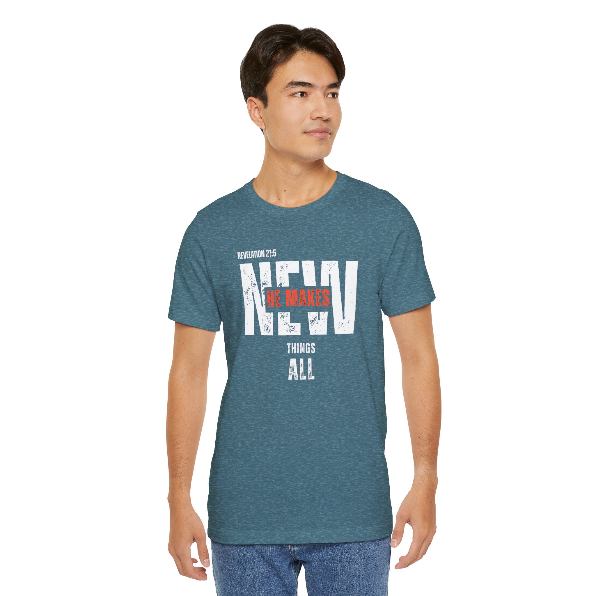 All Things New T‑Shirt — Christian Verse 'He Makes All Things New' Faith Tee