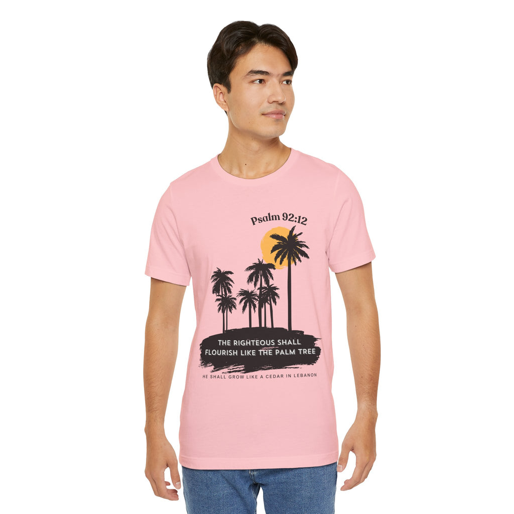 Psalm 92:12 Palm Tree Tee — "The Righteous Shall Flourish Like the Palm Tree" Christian T-Shirt