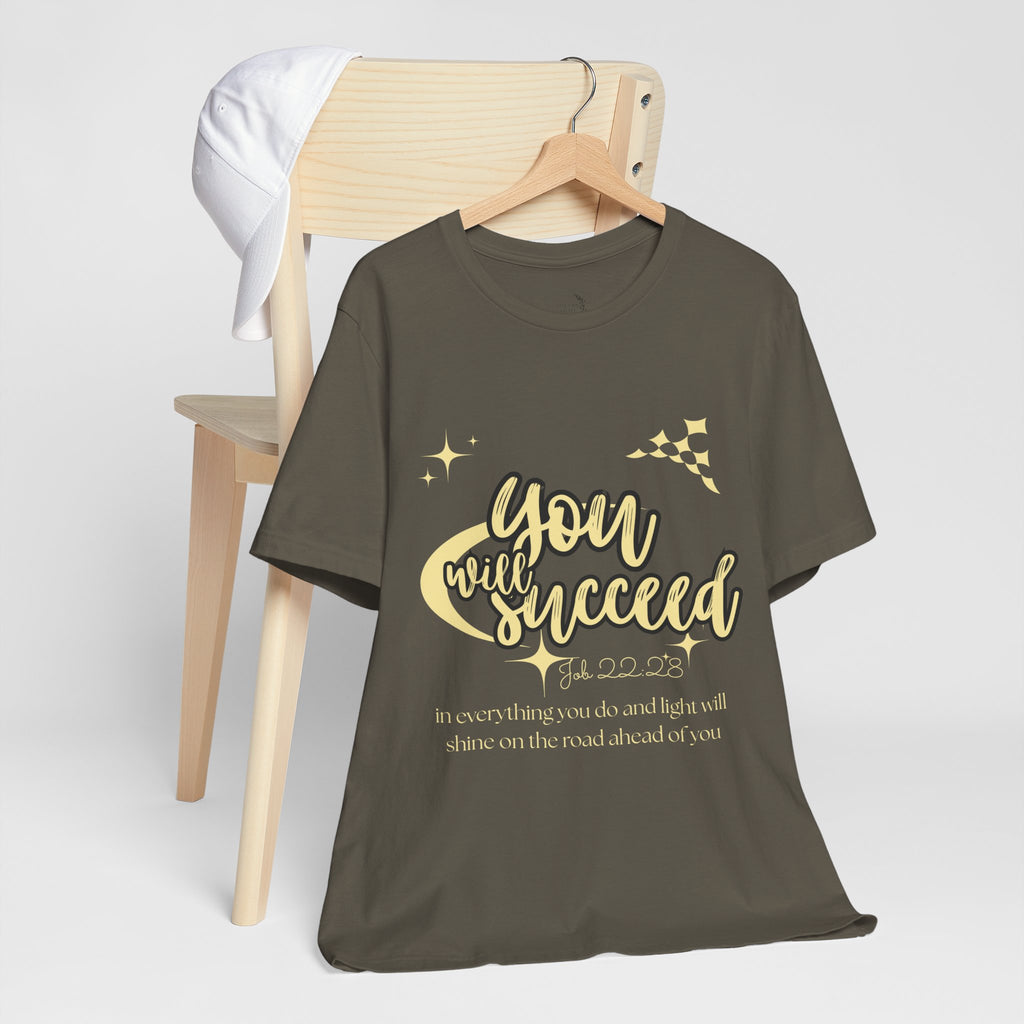 You Will Succeed Tee — Inspirational Christian Graphic T-Shirt (Acts 23:28)