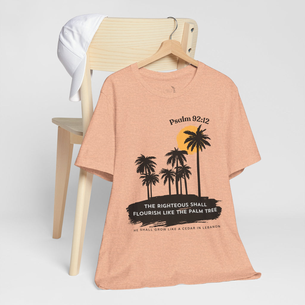 Psalm 92:12 Palm Tree Tee — "The Righteous Shall Flourish Like the Palm Tree" Christian T-Shirt
