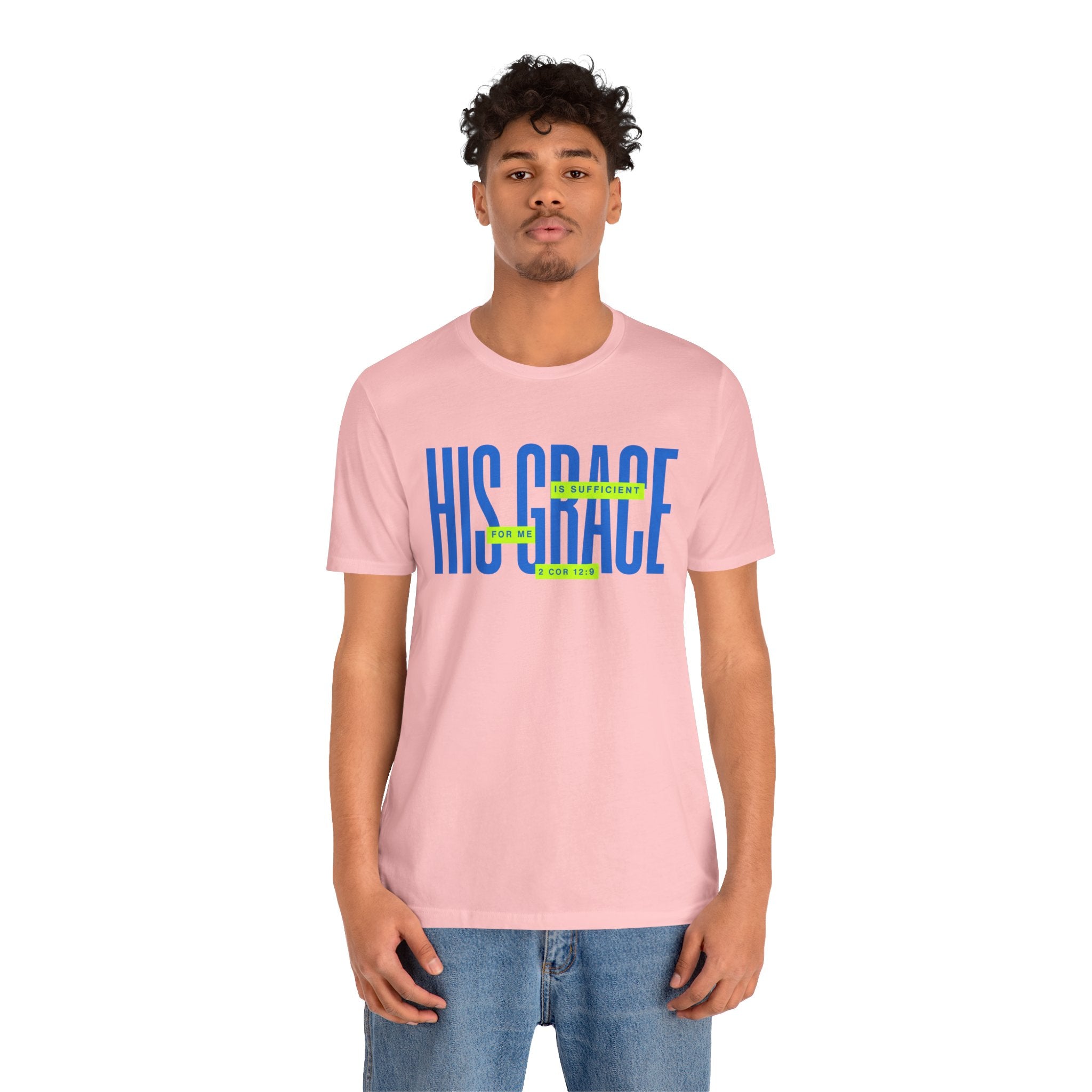 His Grace T-Shirt — "His Grace Is Sufficient" Inspirational Christian Tee