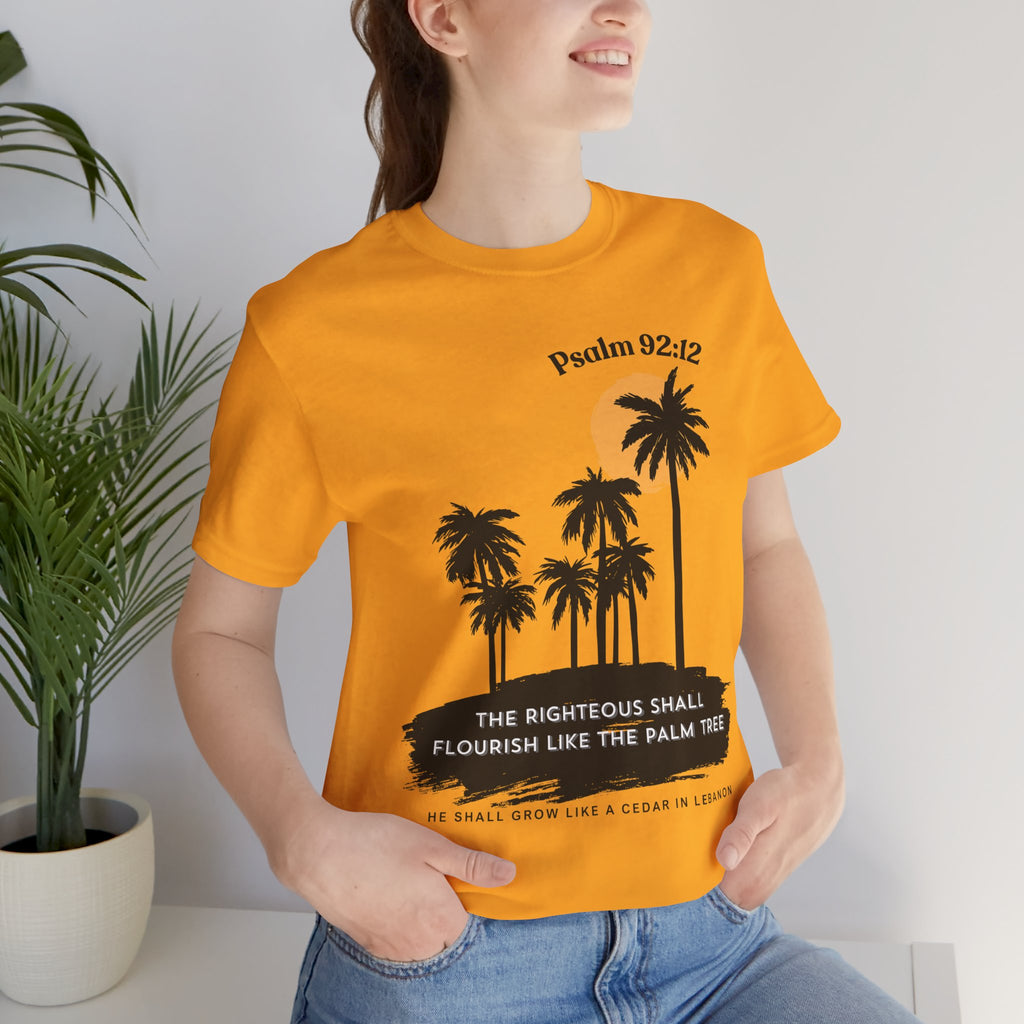 Psalm 92:12 Palm Tree Tee — "The Righteous Shall Flourish Like the Palm Tree" Christian T-Shirt