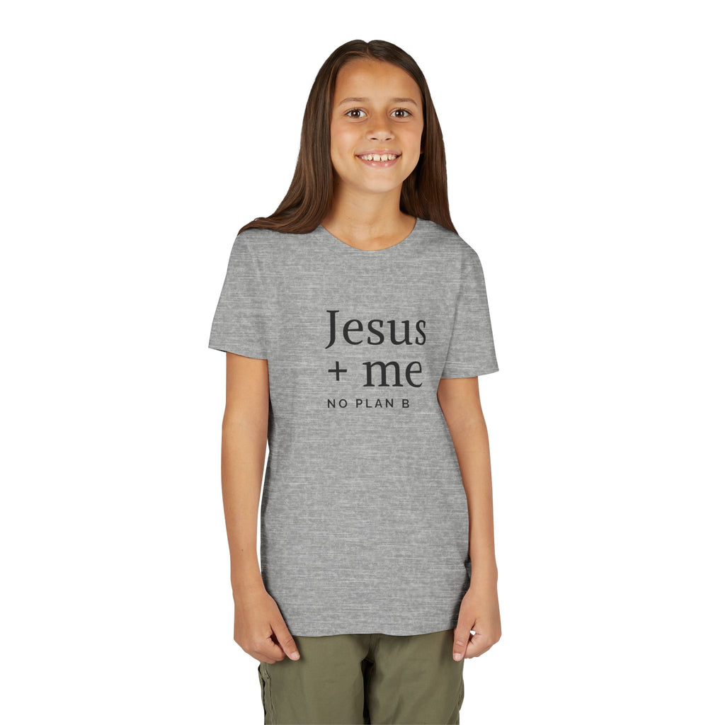 Kids Tee — "Jesus + Me No Plan B" Christian Graphic Shirt