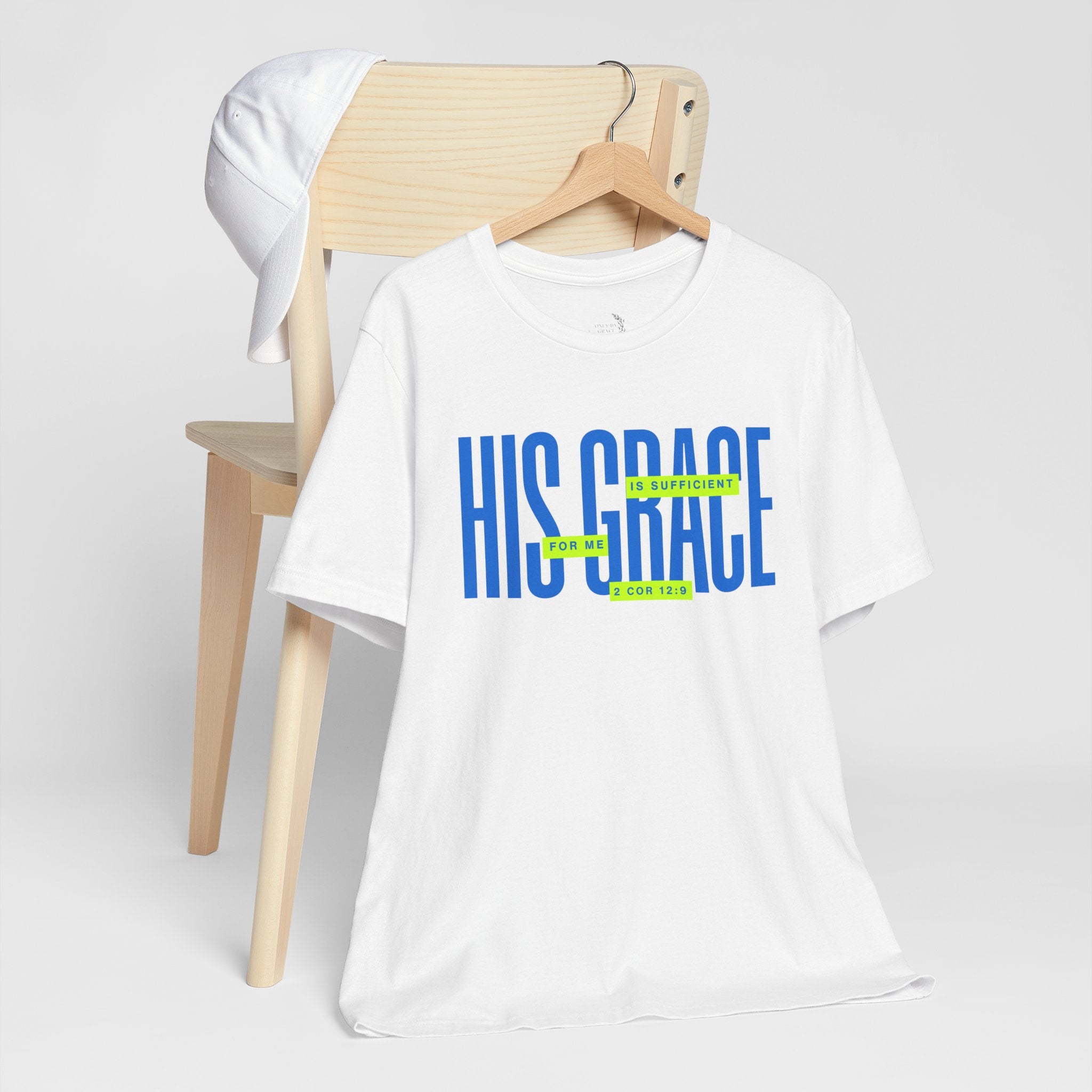 His Grace T-Shirt — "His Grace Is Sufficient" Inspirational Christian Tee