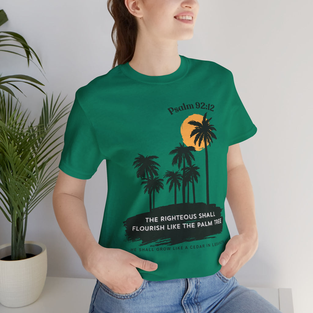 Psalm 92:12 Palm Tree Tee — "The Righteous Shall Flourish Like the Palm Tree" Christian T-Shirt