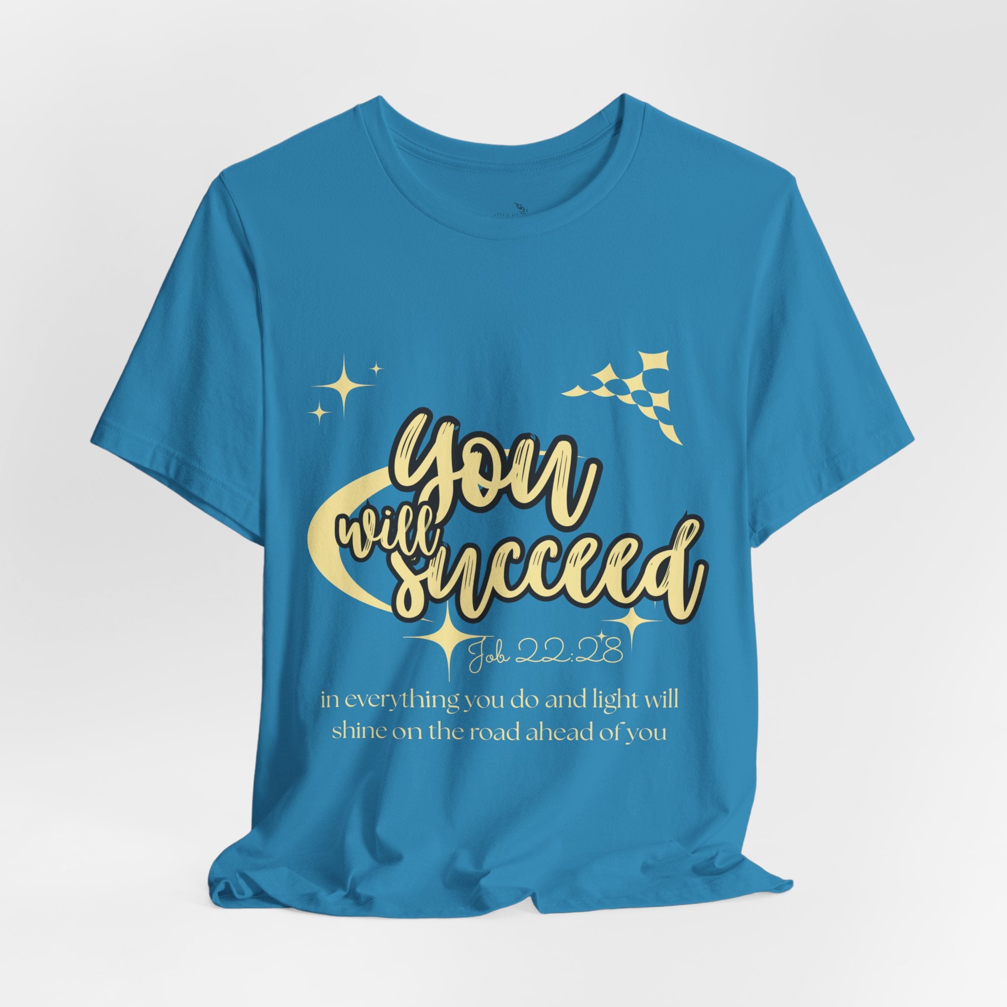 You Will Succeed Tee — Inspirational Christian Graphic T-Shirt (Acts 23:28)