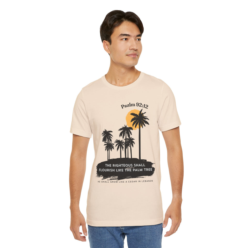 Psalm 92:12 Palm Tree Tee — "The Righteous Shall Flourish Like the Palm Tree" Christian T-Shirt