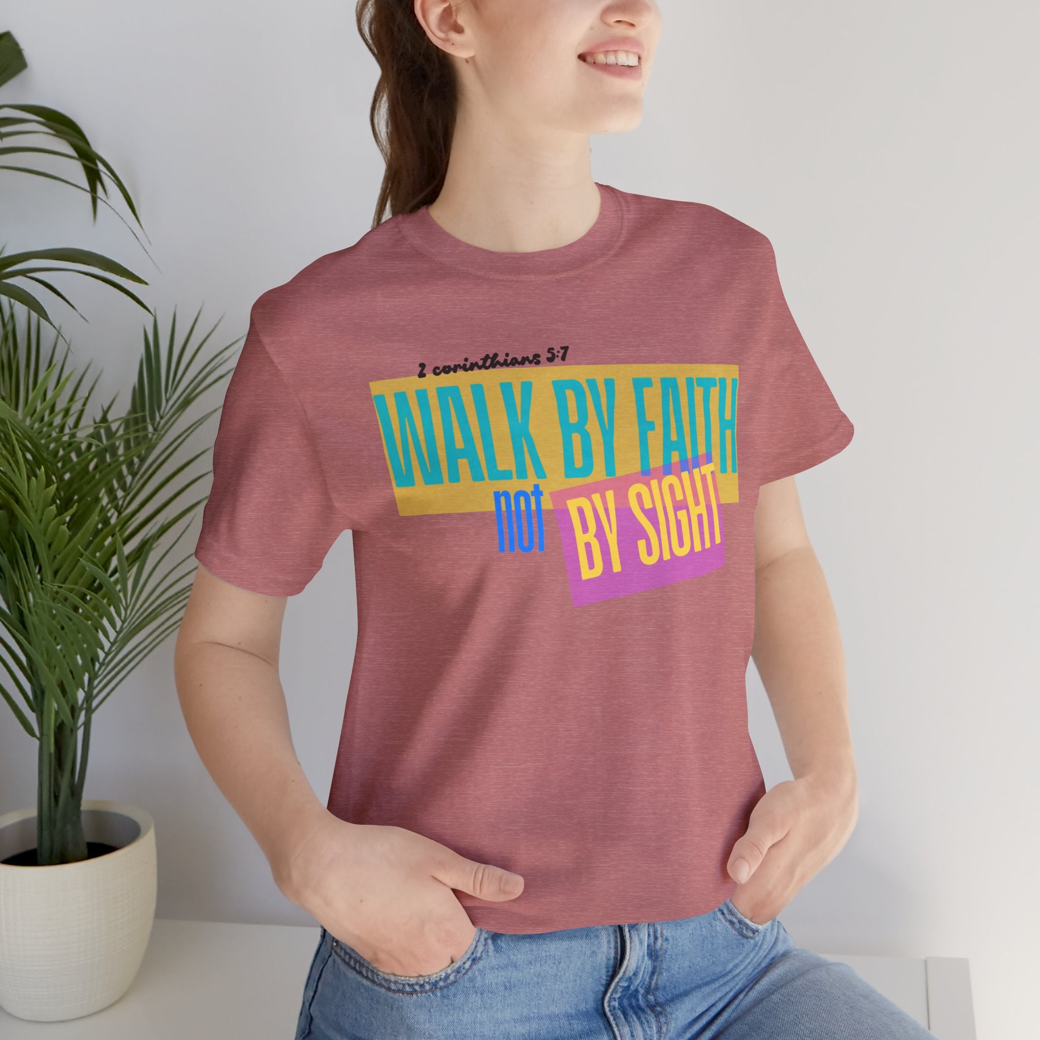 Walk By Faith Not By Sight T-Shirt | Inspirational Christian Scripture Tee