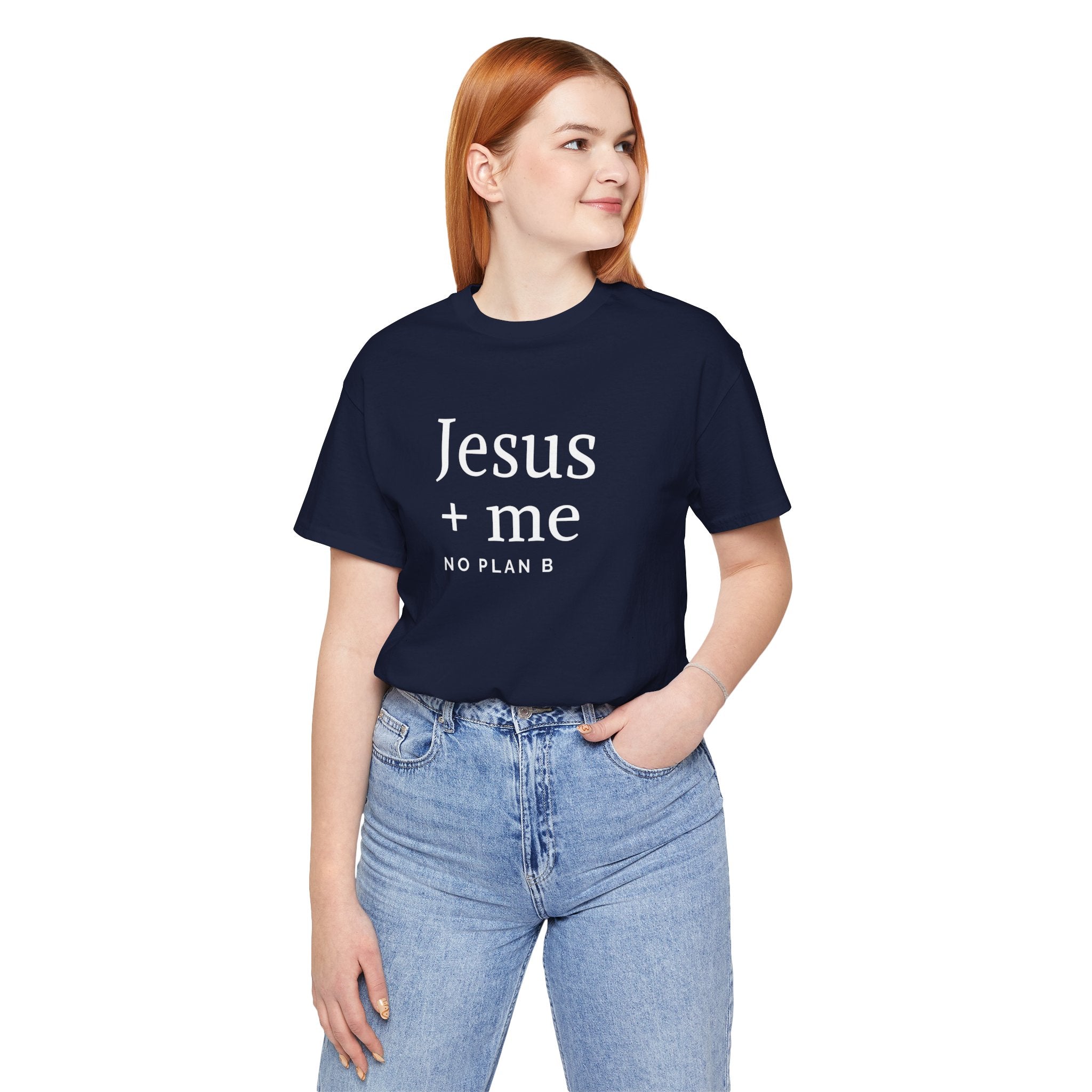Jesus + Me No Plan B T-Shirt | Christian Cross Scripture Tee