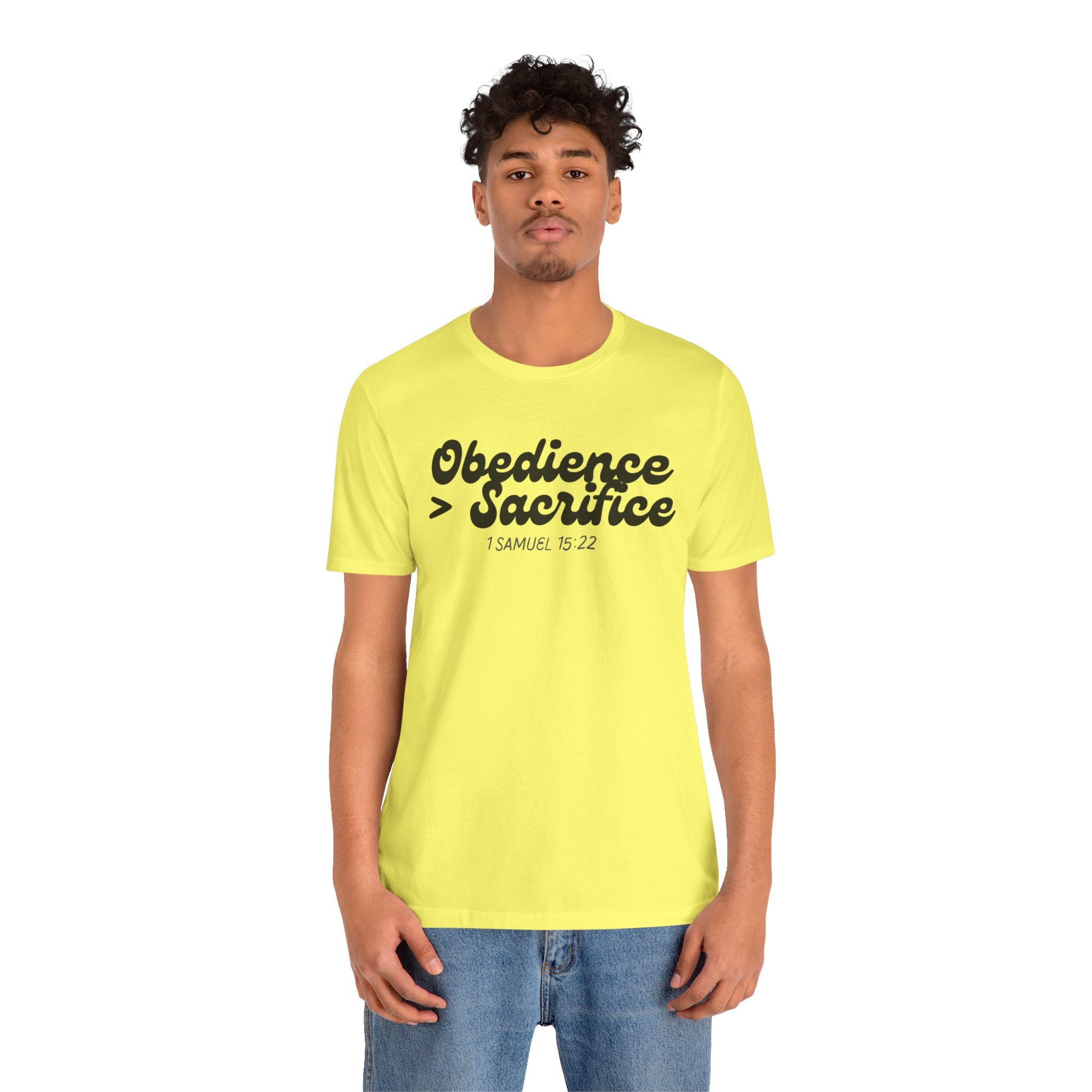 Obedience > Sacrifice T-Shirt | 1 Samuel 15:22 Scripture Tee