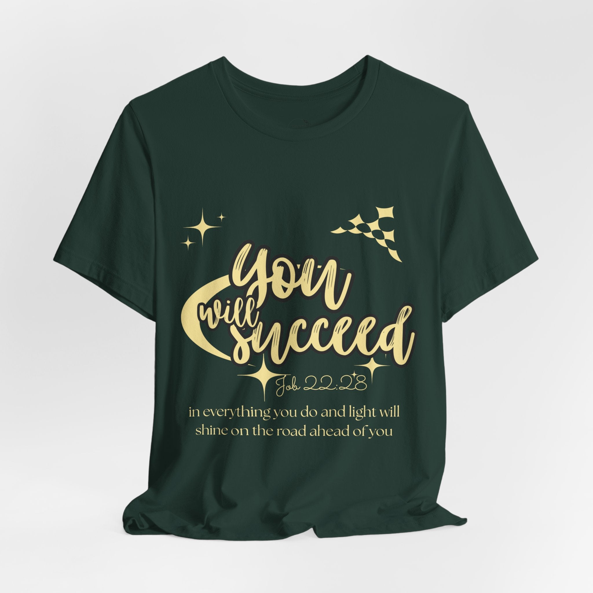 You Will Succeed Tee — Inspirational Christian Graphic T-Shirt (Acts 23:28)
