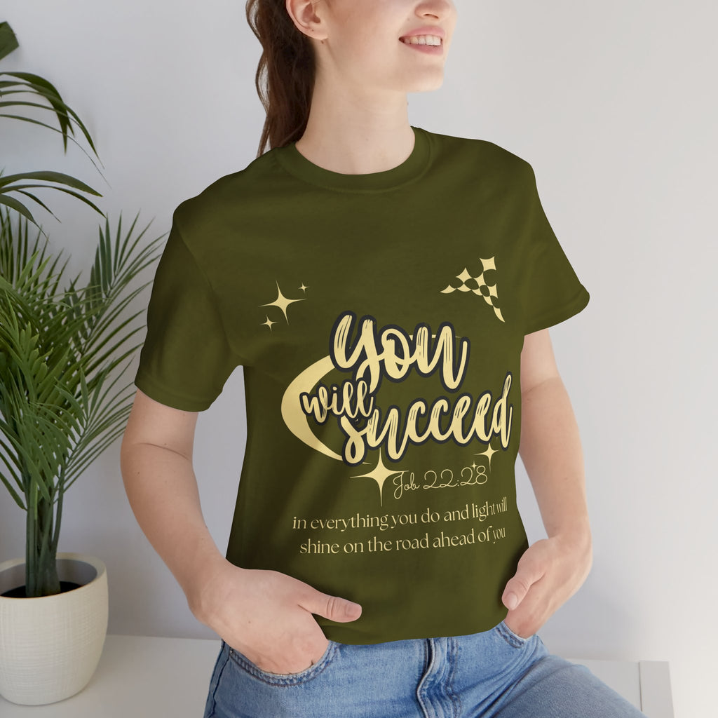You Will Succeed Tee — Inspirational Christian Graphic T-Shirt (Acts 23:28)