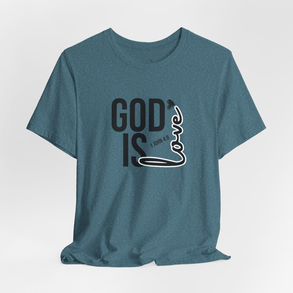 God Is Love T‑Shirt — Christian Faith Tee with Script Heart Design