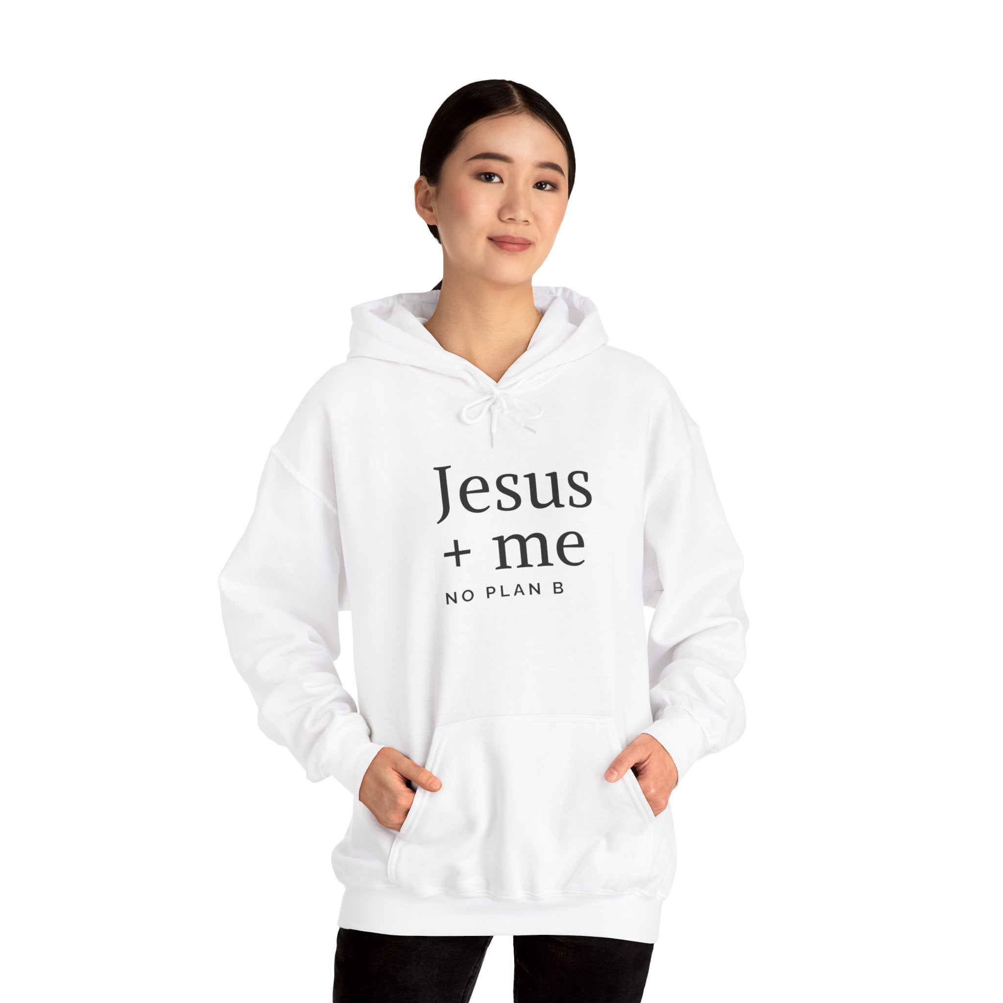 Jesus + Me No Plan B Hoodie | Christian Faith Sweatshirt