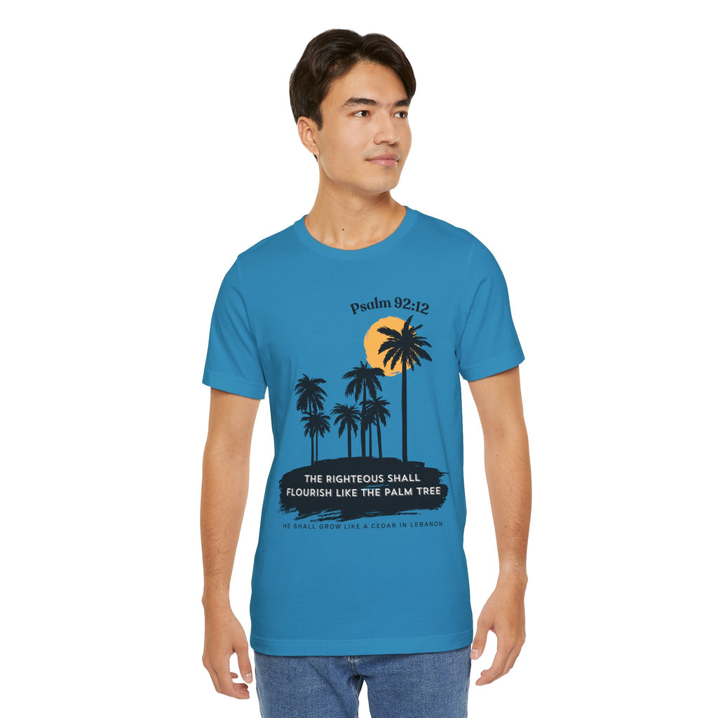 Psalm 92:12 Palm Tree Tee — "The Righteous Shall Flourish Like the Palm Tree" Christian T-Shirt