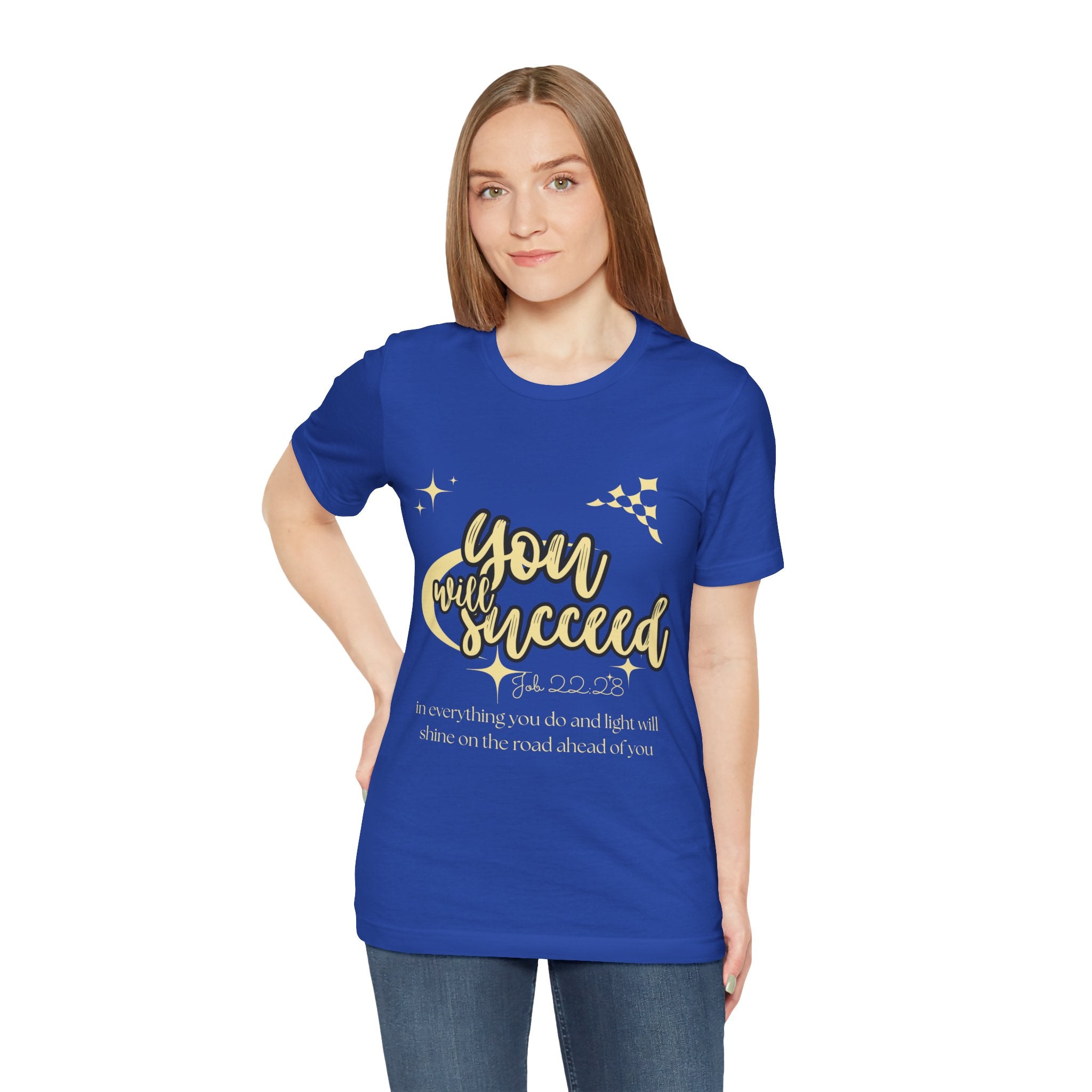 You Will Succeed Tee — Inspirational Christian Graphic T-Shirt (Acts 23:28)