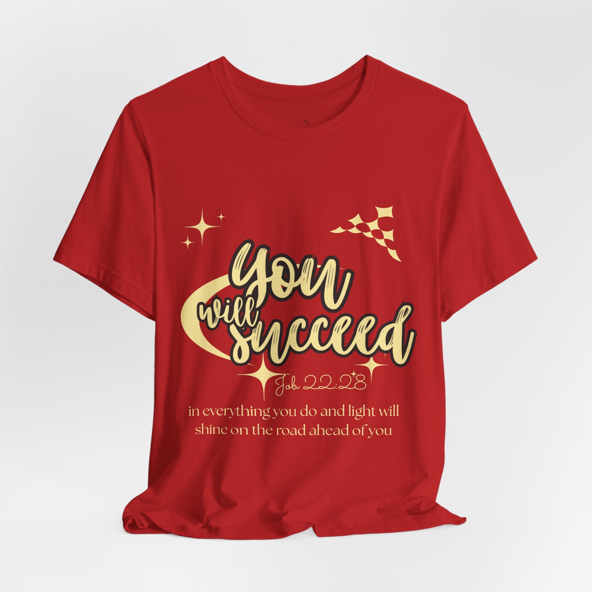 You Will Succeed Tee — Inspirational Christian Graphic T-Shirt (Acts 23:28)