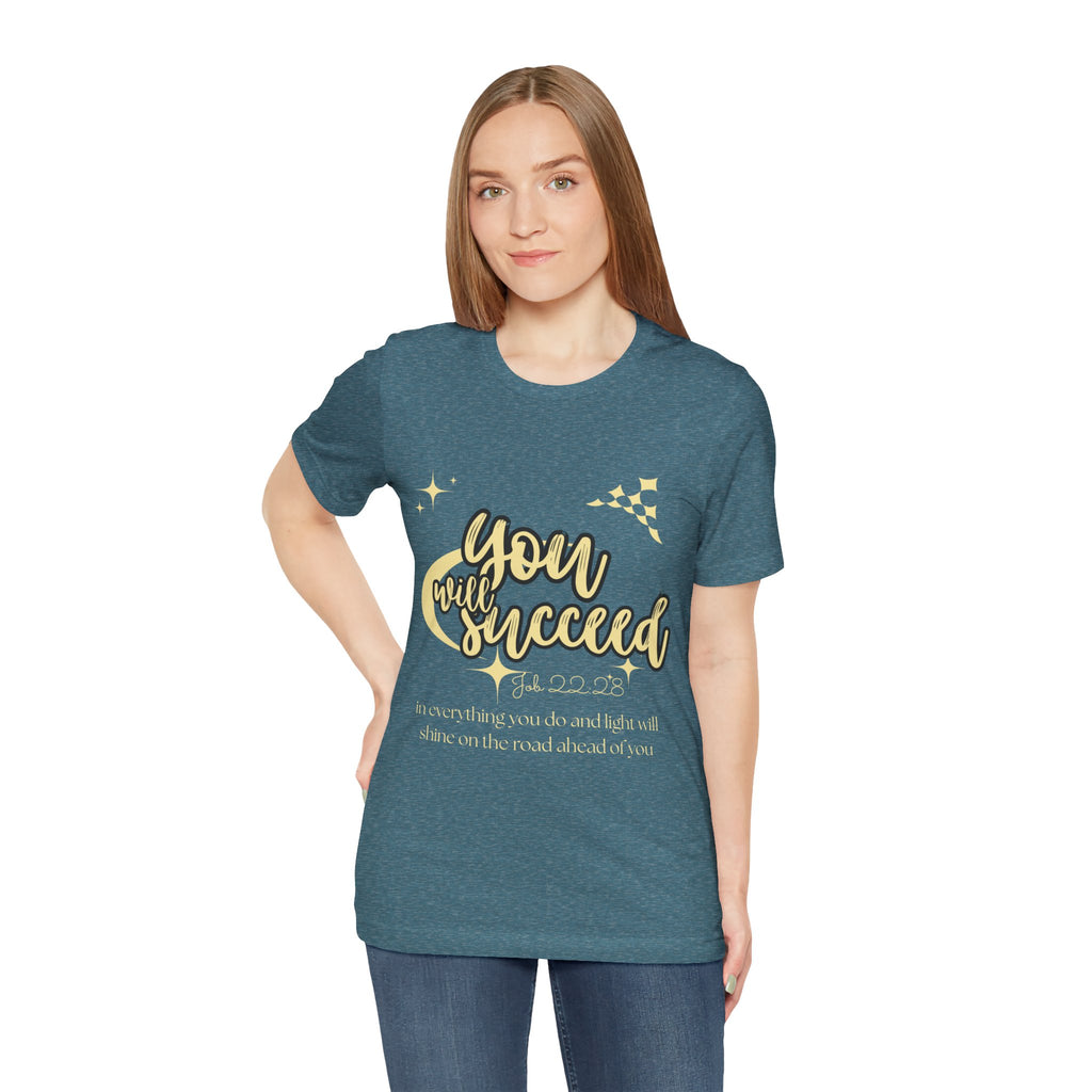 You Will Succeed Tee — Inspirational Christian Graphic T-Shirt (Acts 23:28)