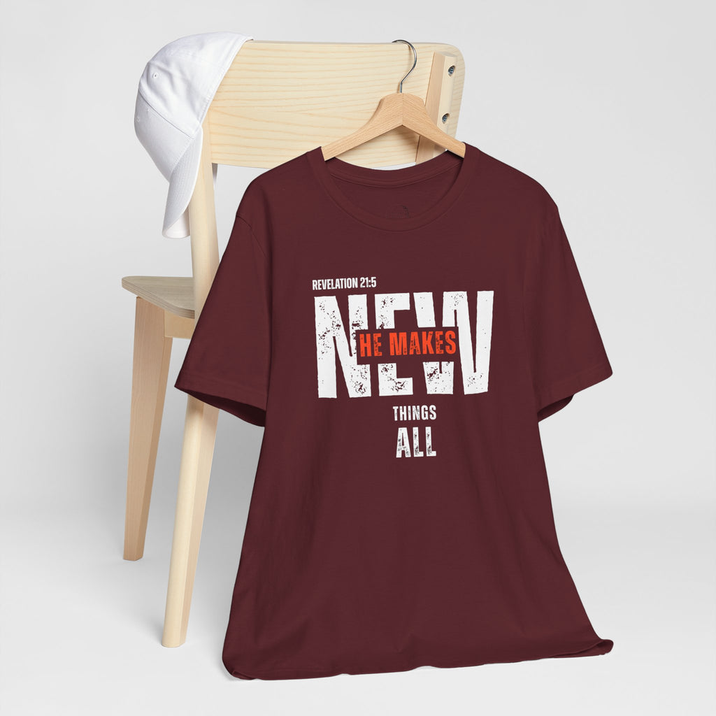 All Things New T‑Shirt — Christian Verse 'He Makes All Things New' Faith Tee