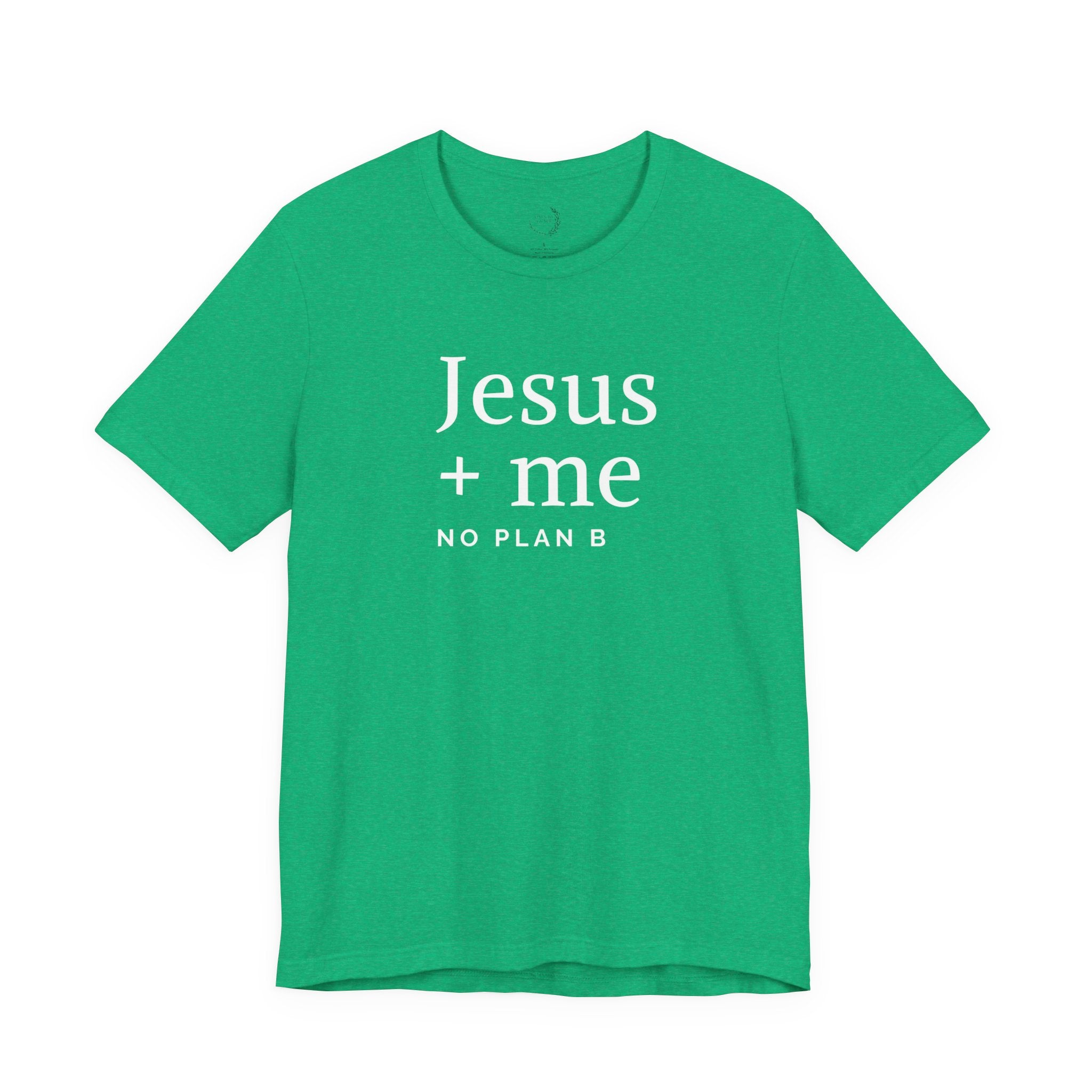 Jesus + Me No Plan B T-Shirt | Christian Cross Scripture Tee