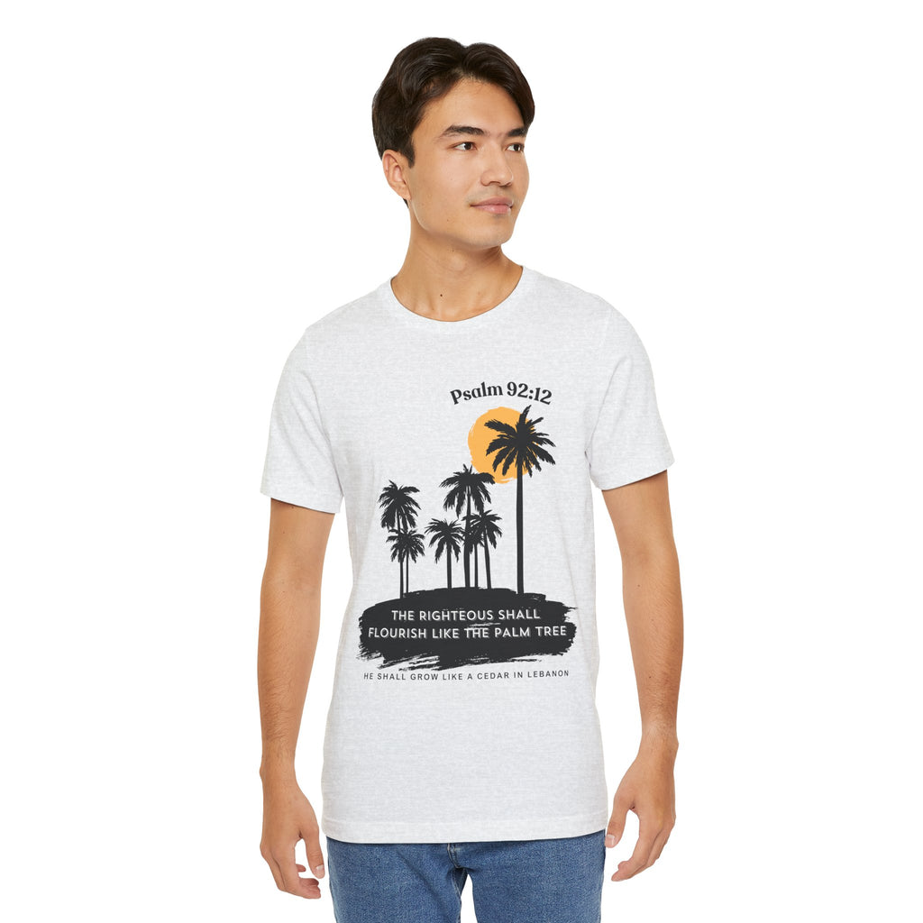 Psalm 92:12 Palm Tree Tee — "The Righteous Shall Flourish Like the Palm Tree" Christian T-Shirt