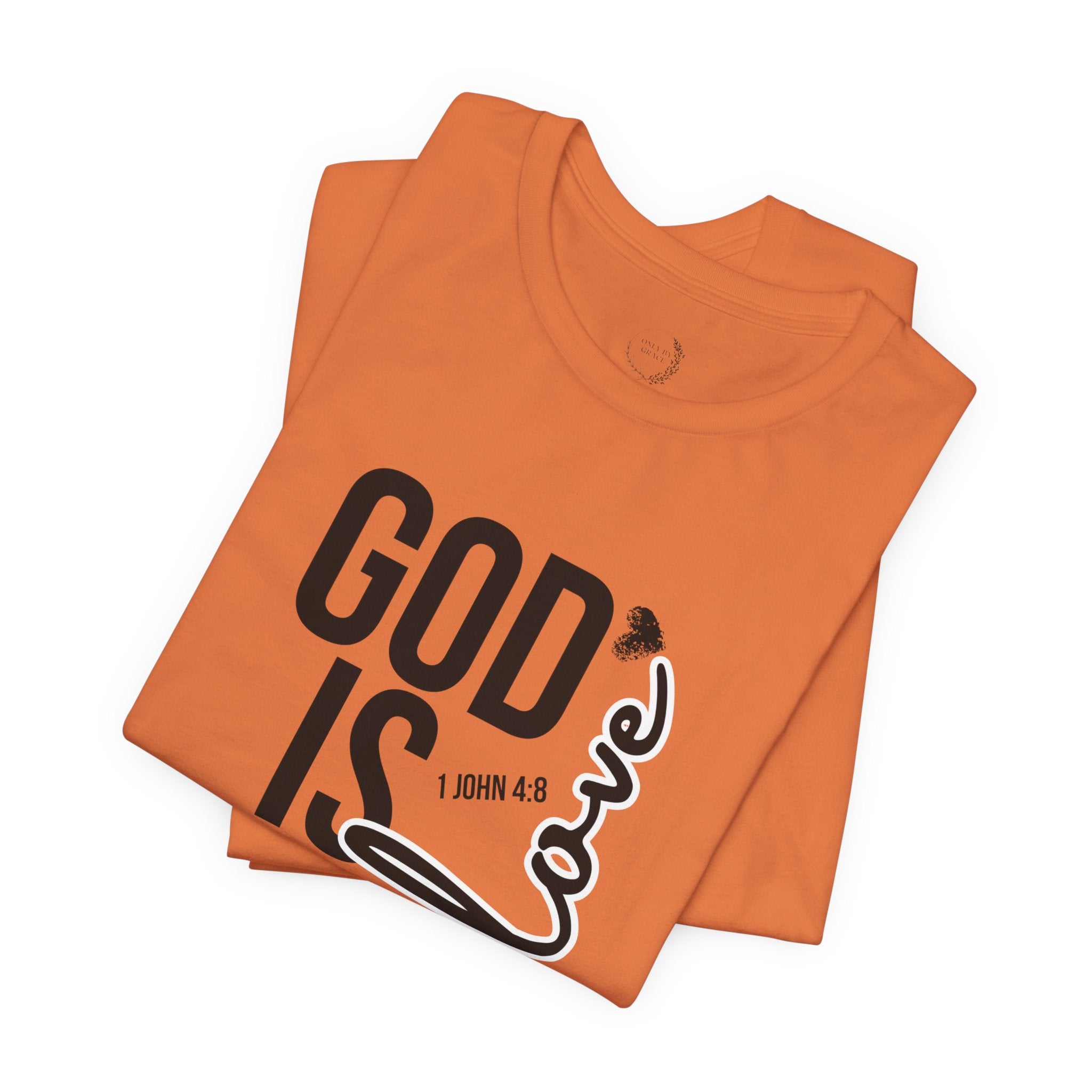 God Is Love T‑Shirt — Christian Faith Tee with Script Heart Design