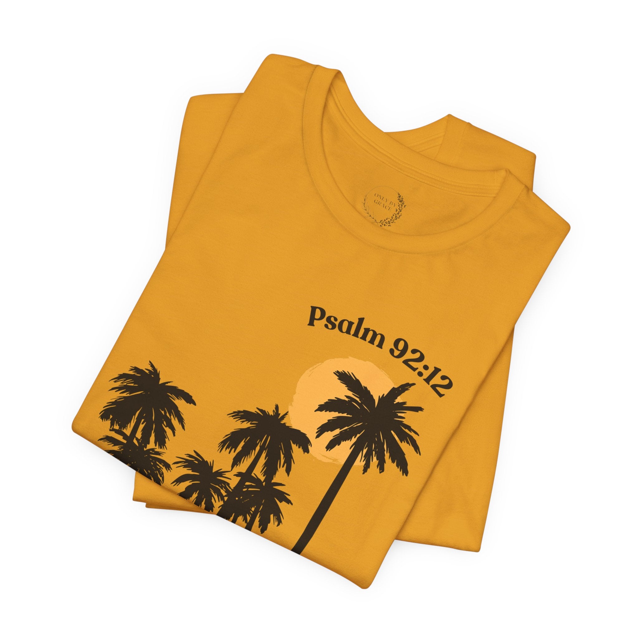 Psalm 92:12 Palm Tree Tee — "The Righteous Shall Flourish Like the Palm Tree" Christian T-Shirt