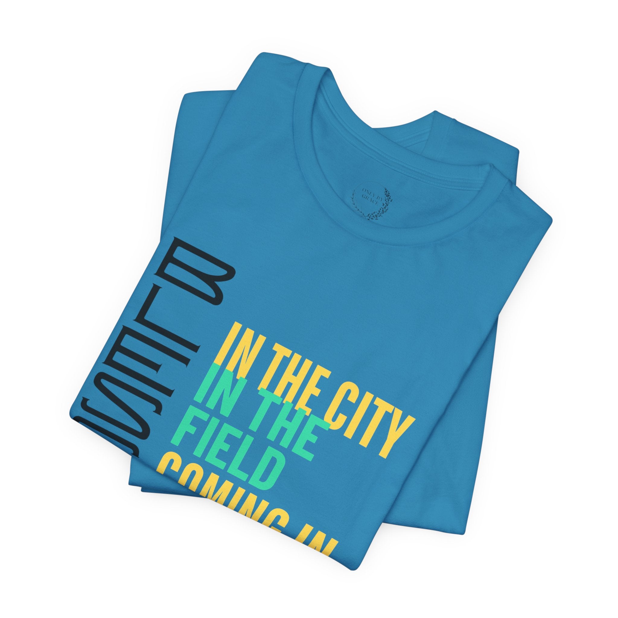 Blessed vertical text T-Shirt | In the city, in the field, coming in, going out