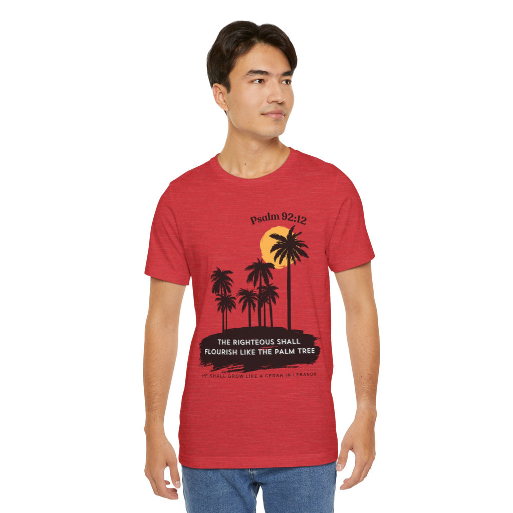 Psalm 92:12 Palm Tree Tee — "The Righteous Shall Flourish Like the Palm Tree" Christian T-Shirt
