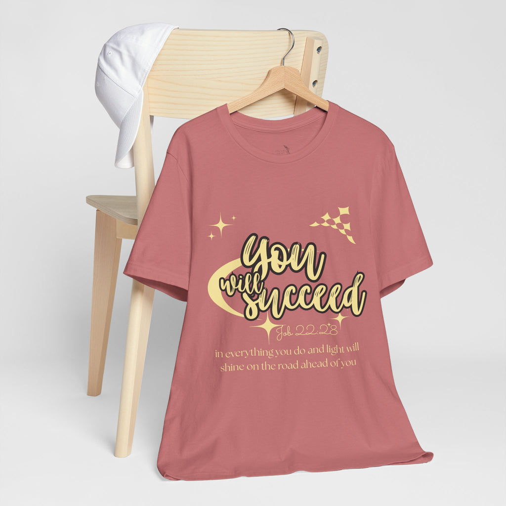 You Will Succeed Tee — Inspirational Christian Graphic T-Shirt (Acts 23:28)