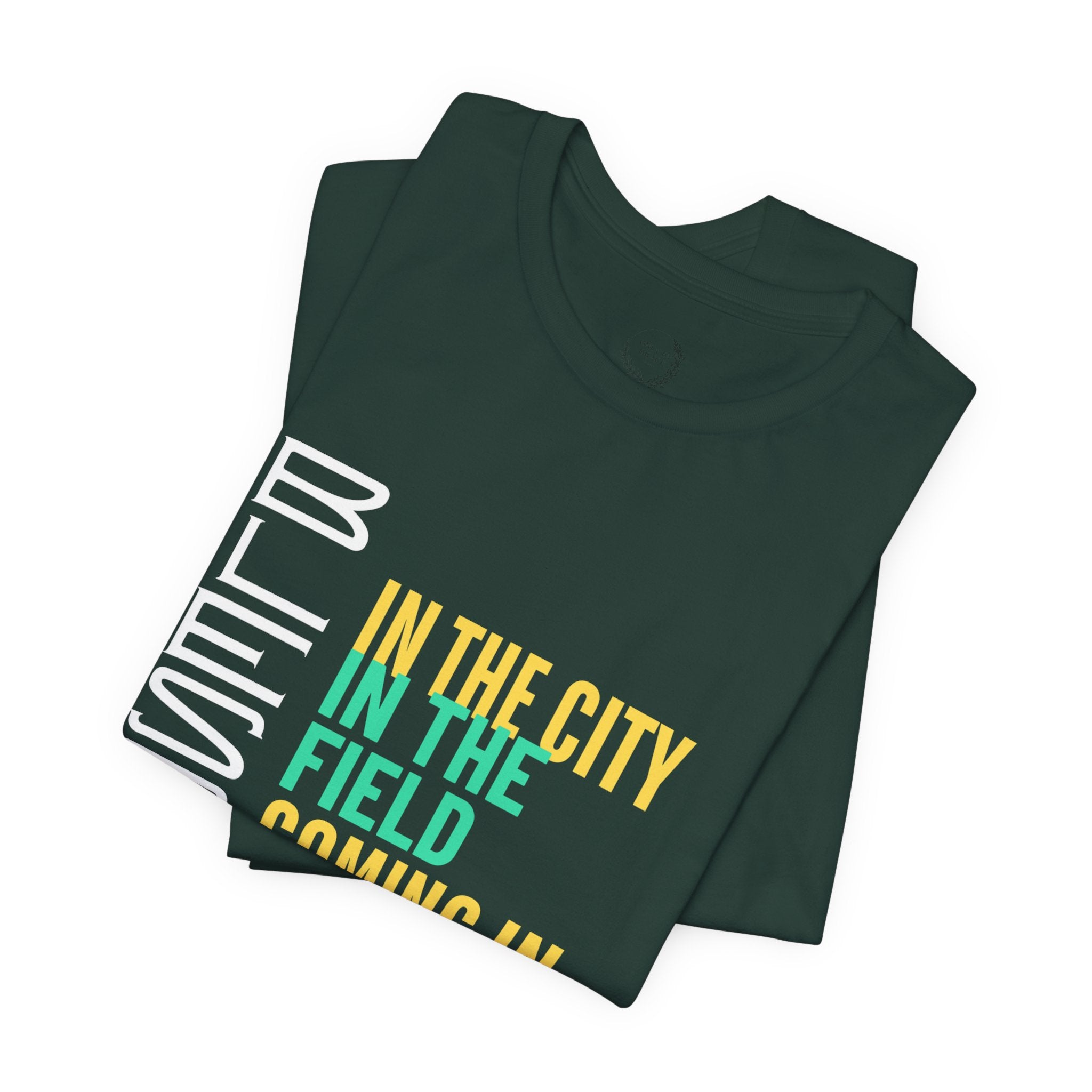 Blessed vertical text T-Shirt | In the city, in the field, coming in, going out