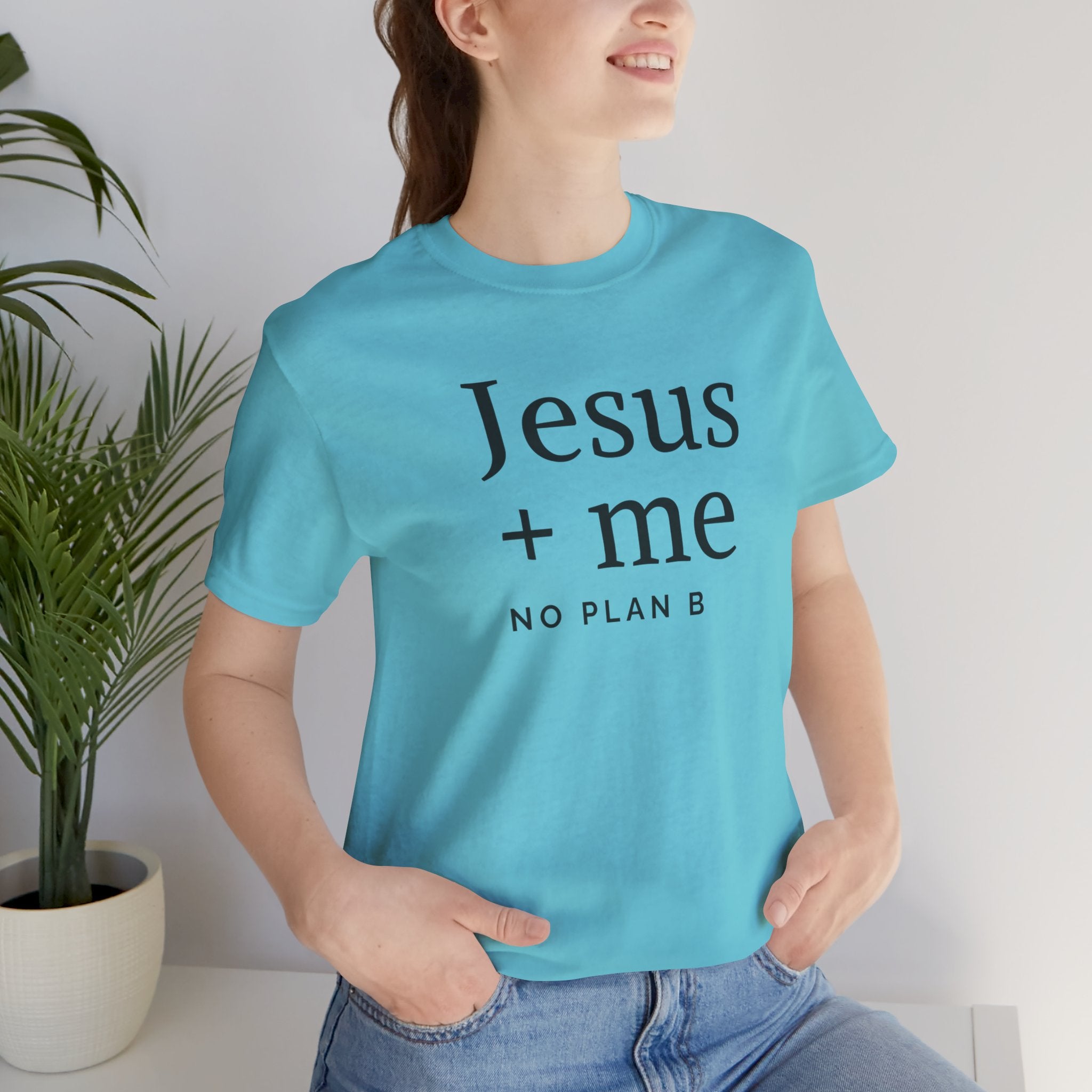 Jesus + Me No Plan B T-Shirt | Christian Cross Scripture Tee