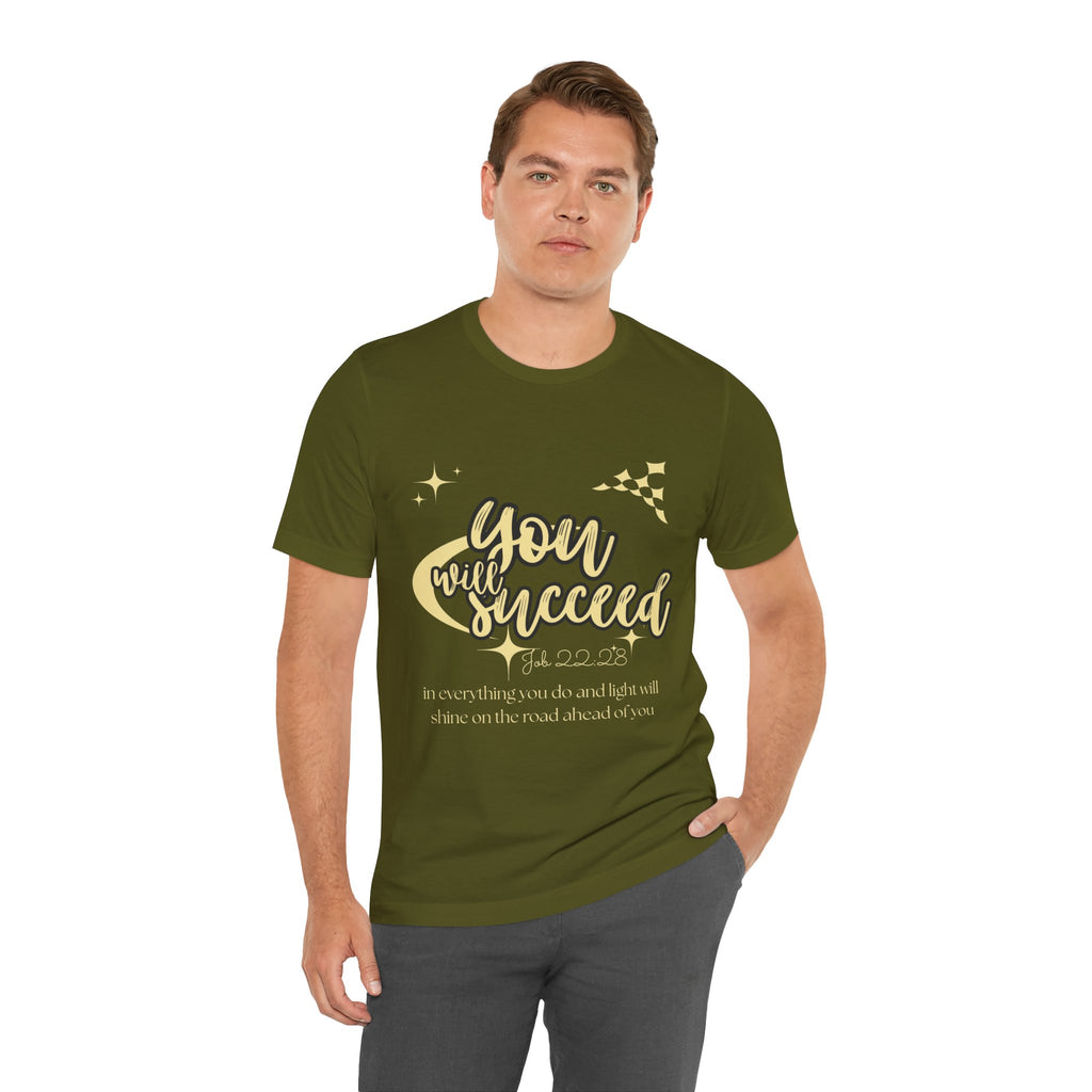 You Will Succeed Tee — Inspirational Christian Graphic T-Shirt (Acts 23:28)