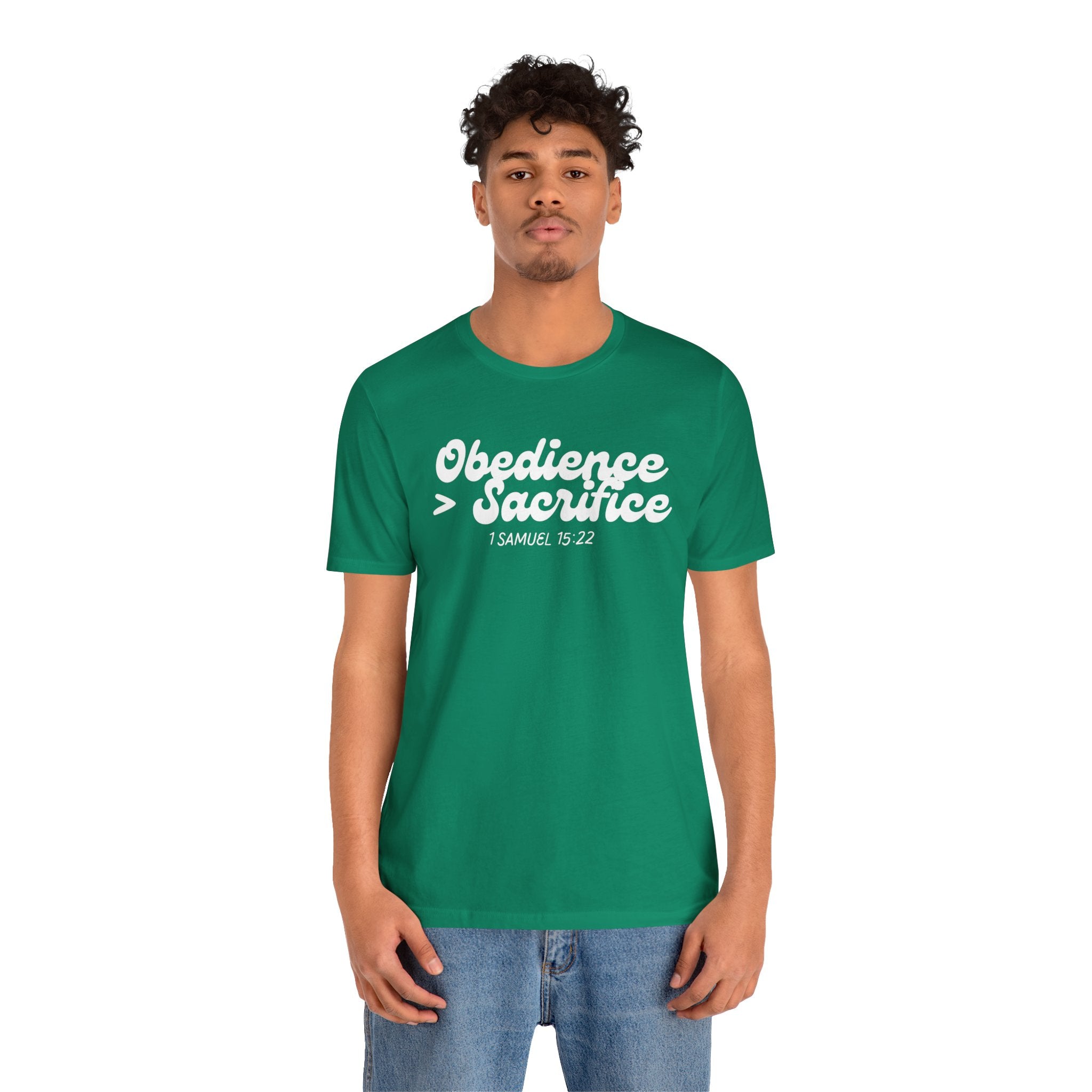 Obedience > Sacrifice T-Shirt | 1 Samuel 15:22 Scripture Tee