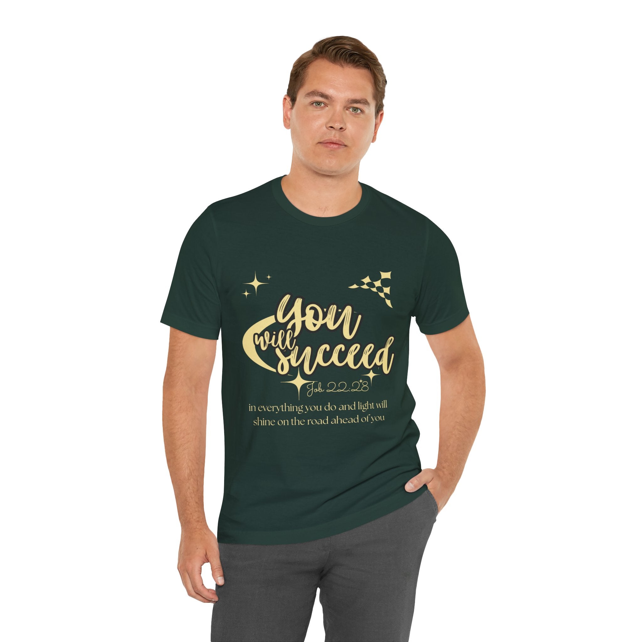 You Will Succeed Tee — Inspirational Christian Graphic T-Shirt (Acts 23:28)