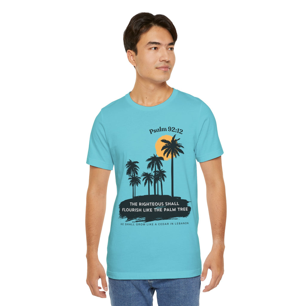Psalm 92:12 Palm Tree Tee — "The Righteous Shall Flourish Like the Palm Tree" Christian T-Shirt