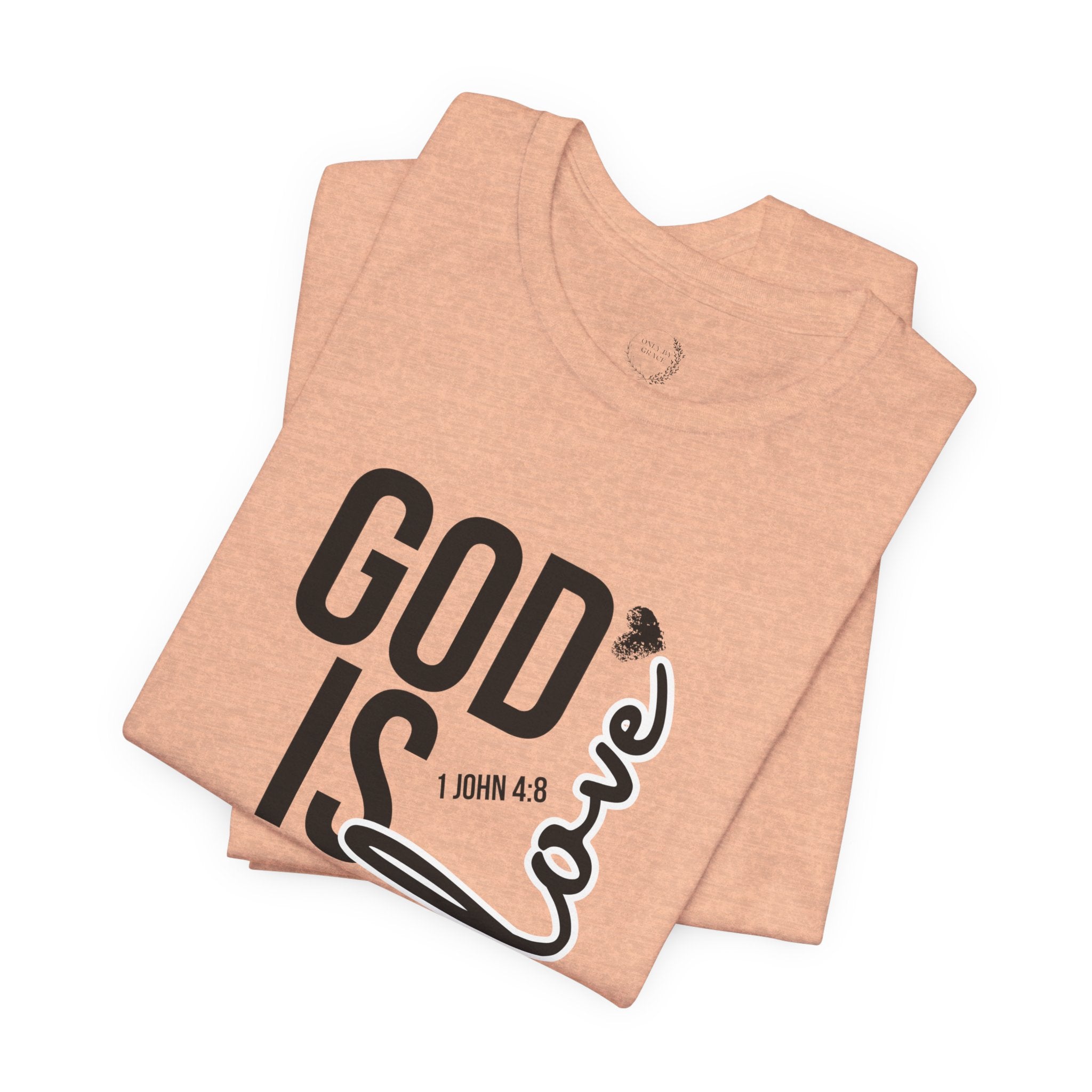 God Is Love T‑Shirt — Christian Faith Tee with Script Heart Design
