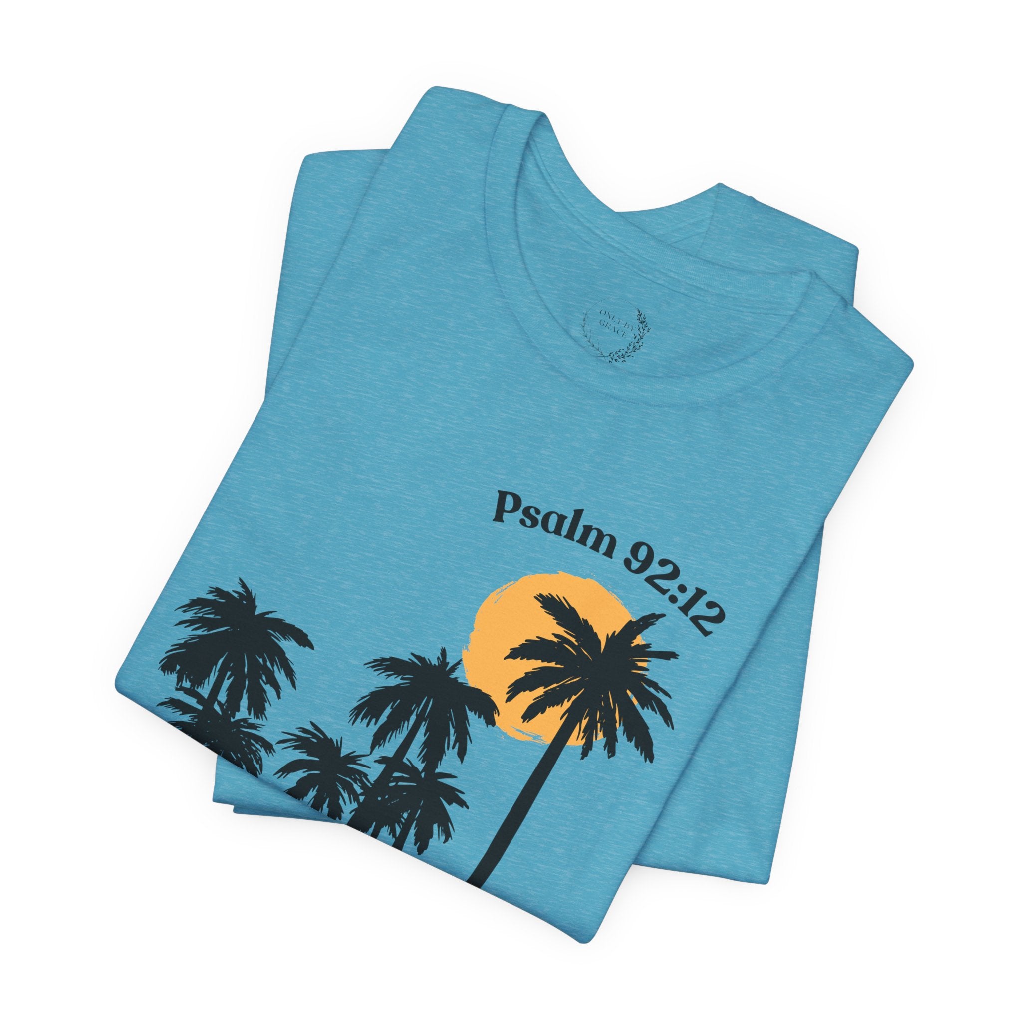 Psalm 92:12 Palm Tree Tee — "The Righteous Shall Flourish Like the Palm Tree" Christian T-Shirt