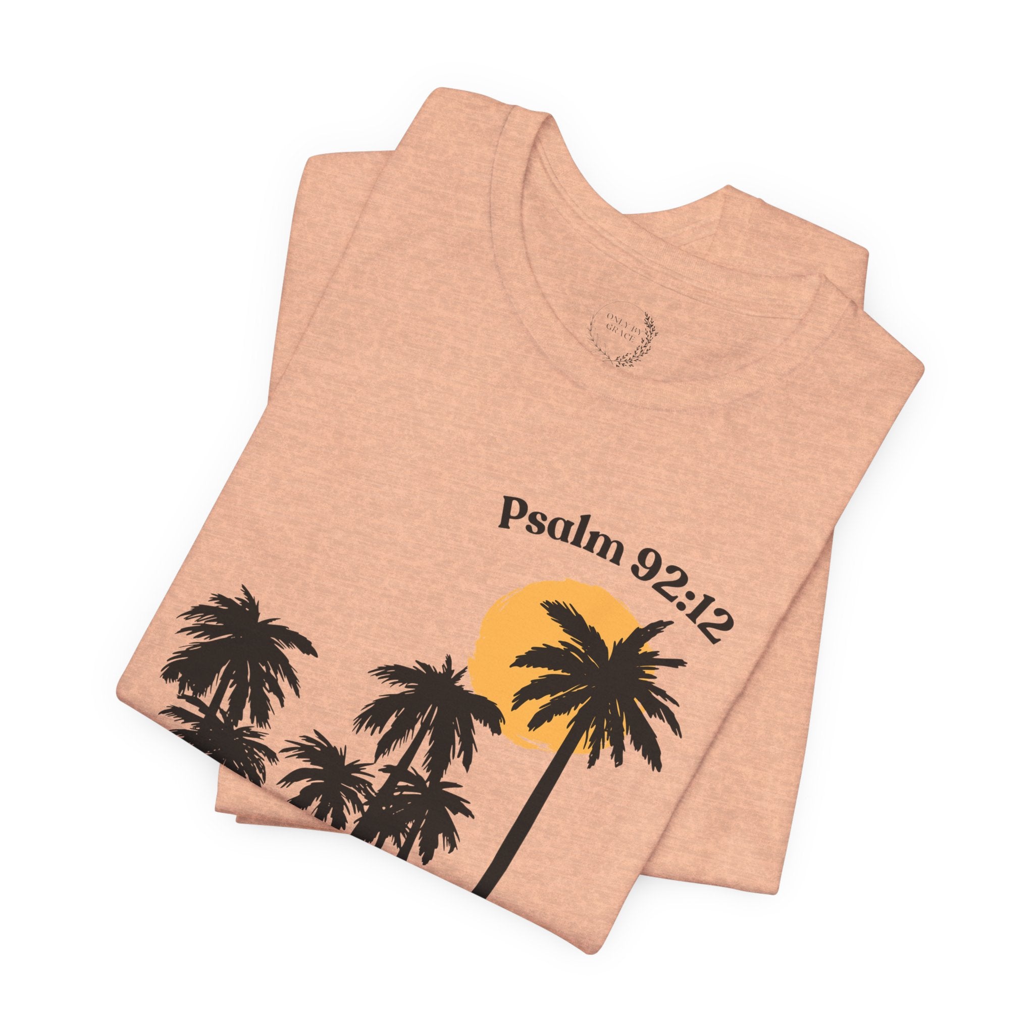 Psalm 92:12 Palm Tree Tee — "The Righteous Shall Flourish Like the Palm Tree" Christian T-Shirt
