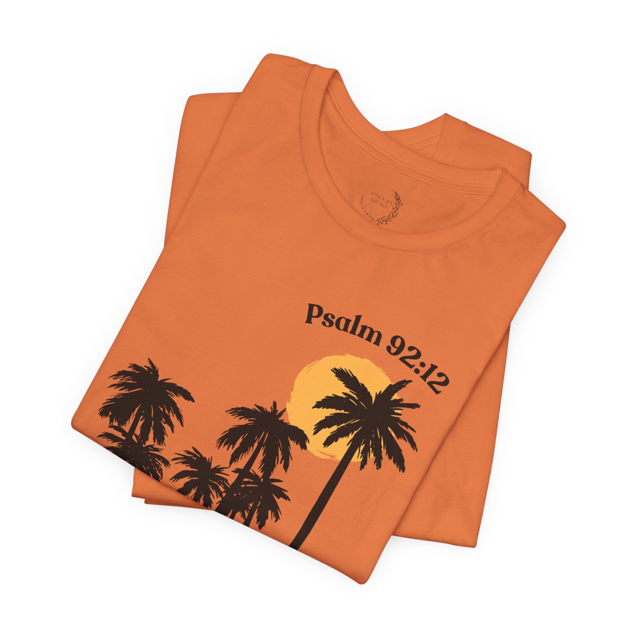 Psalm 92:12 Palm Tree Tee — "The Righteous Shall Flourish Like the Palm Tree" Christian T-Shirt