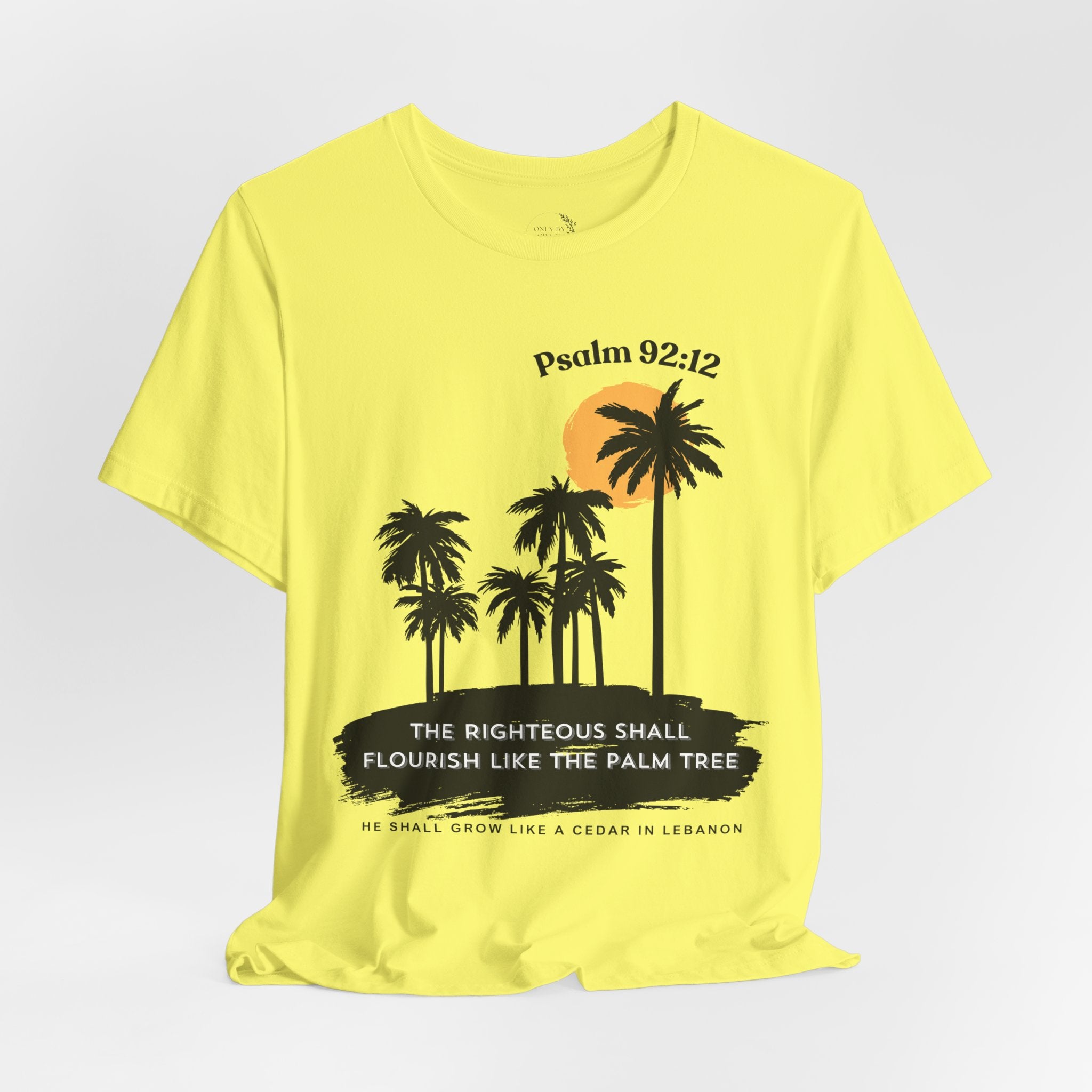 Psalm 92:12 Palm Tree Tee — "The Righteous Shall Flourish Like the Palm Tree" Christian T-Shirt