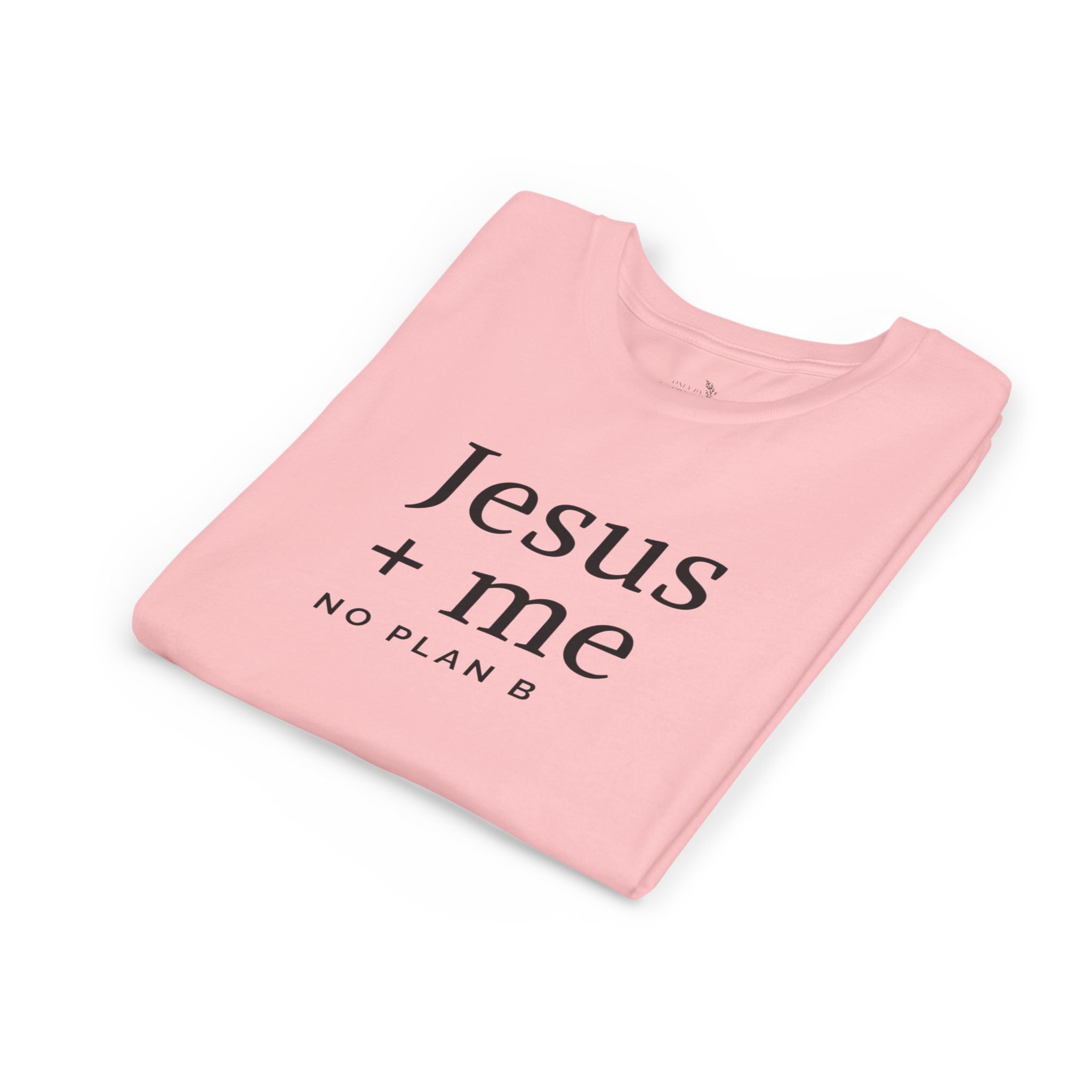 Kids Tee — "Jesus + Me No Plan B" Christian Graphic Shirt