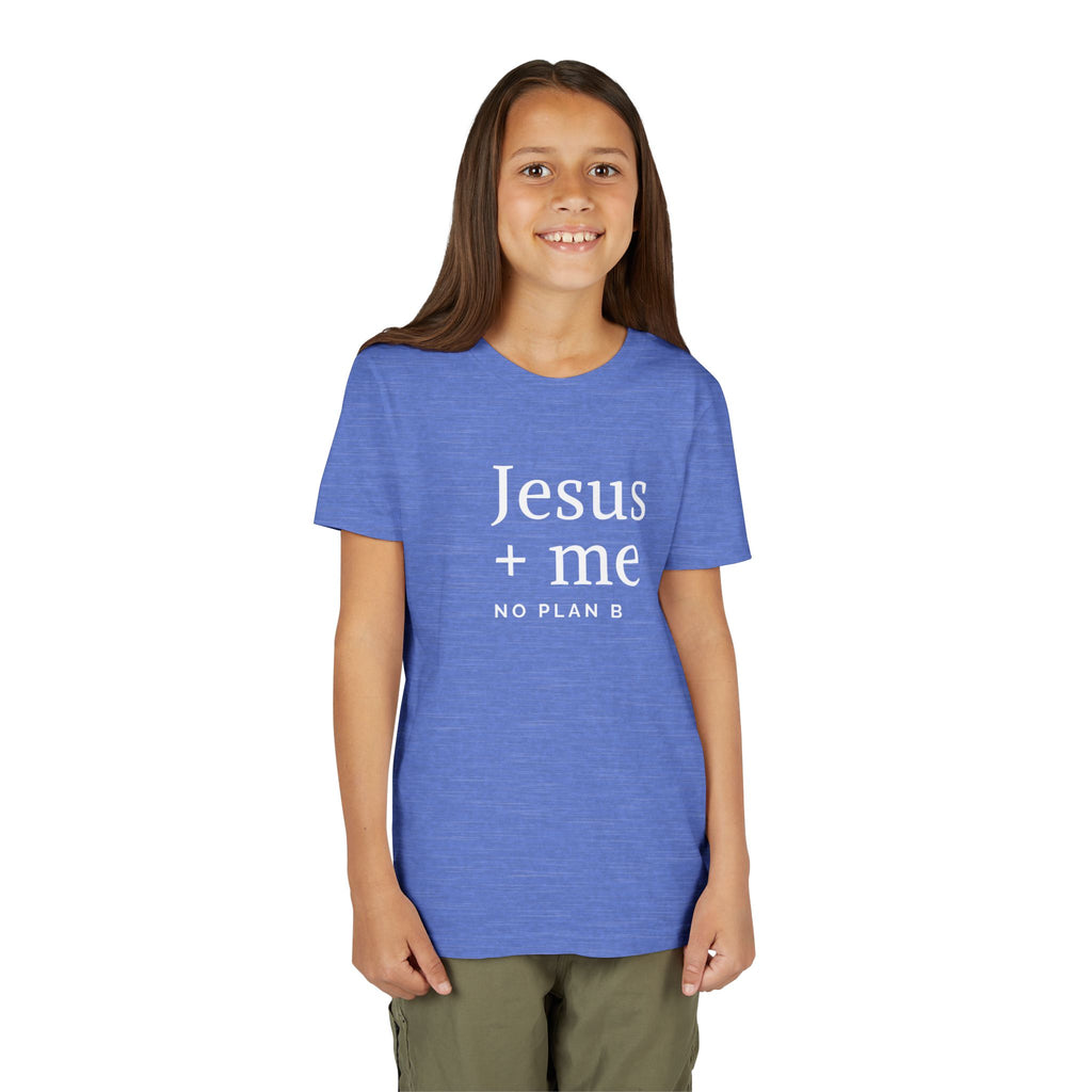 Kids Tee — "Jesus + Me No Plan B" Christian Graphic Shirt