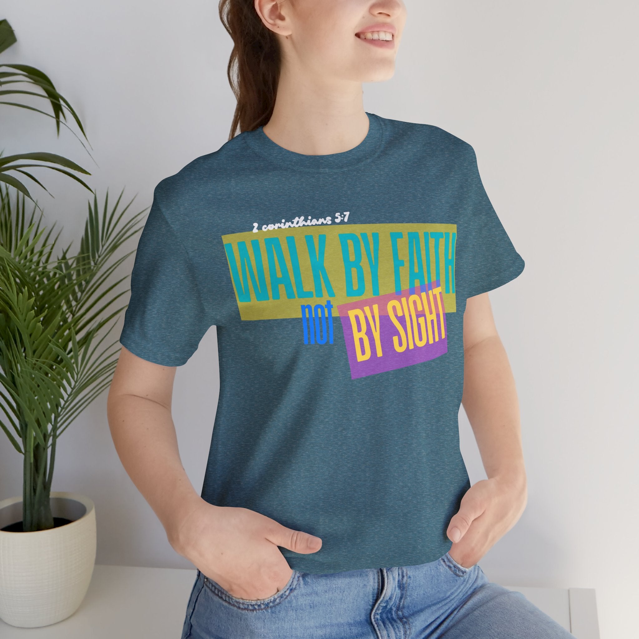 Walk By Faith Not By Sight T-Shirt | Inspirational Christian Scripture Tee