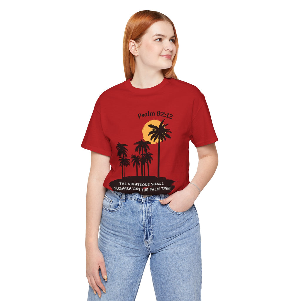 Psalm 92:12 Palm Tree Tee — "The Righteous Shall Flourish Like the Palm Tree" Christian T-Shirt