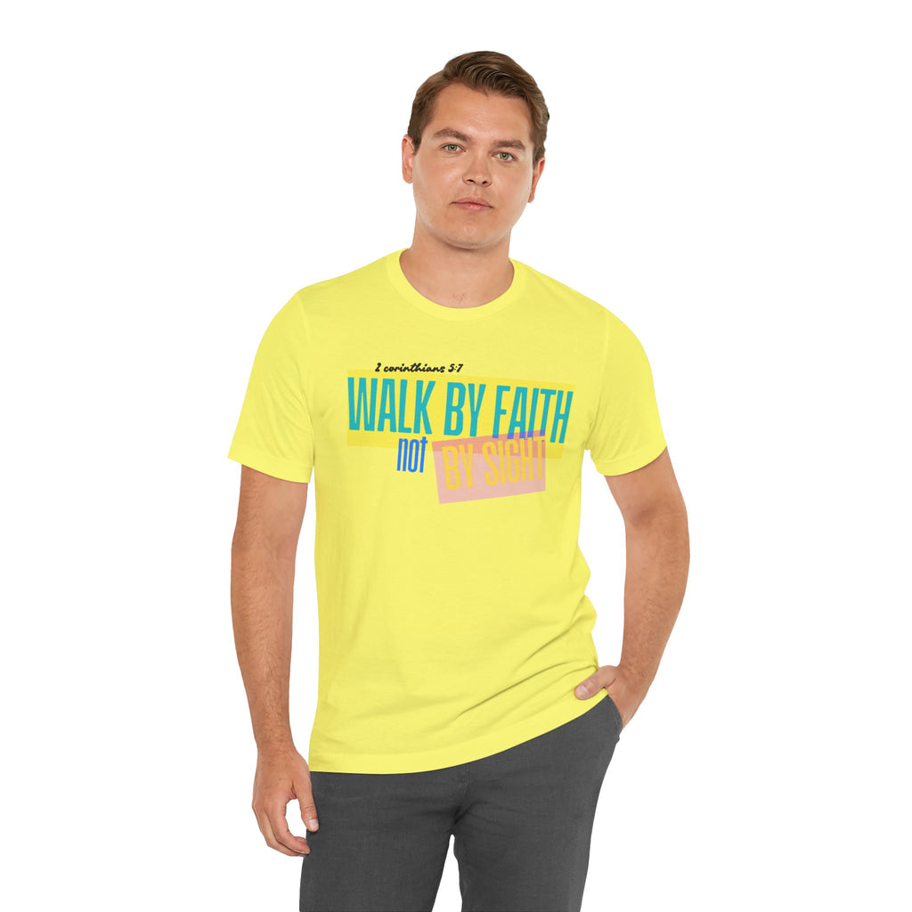 Walk By Faith Not By Sight T-Shirt | Inspirational Christian Scripture Tee