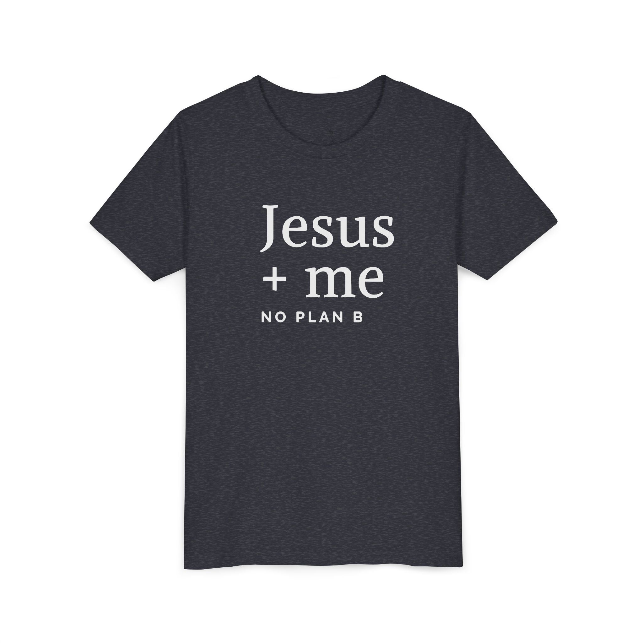 Kids Tee — "Jesus + Me No Plan B" Christian Graphic Shirt